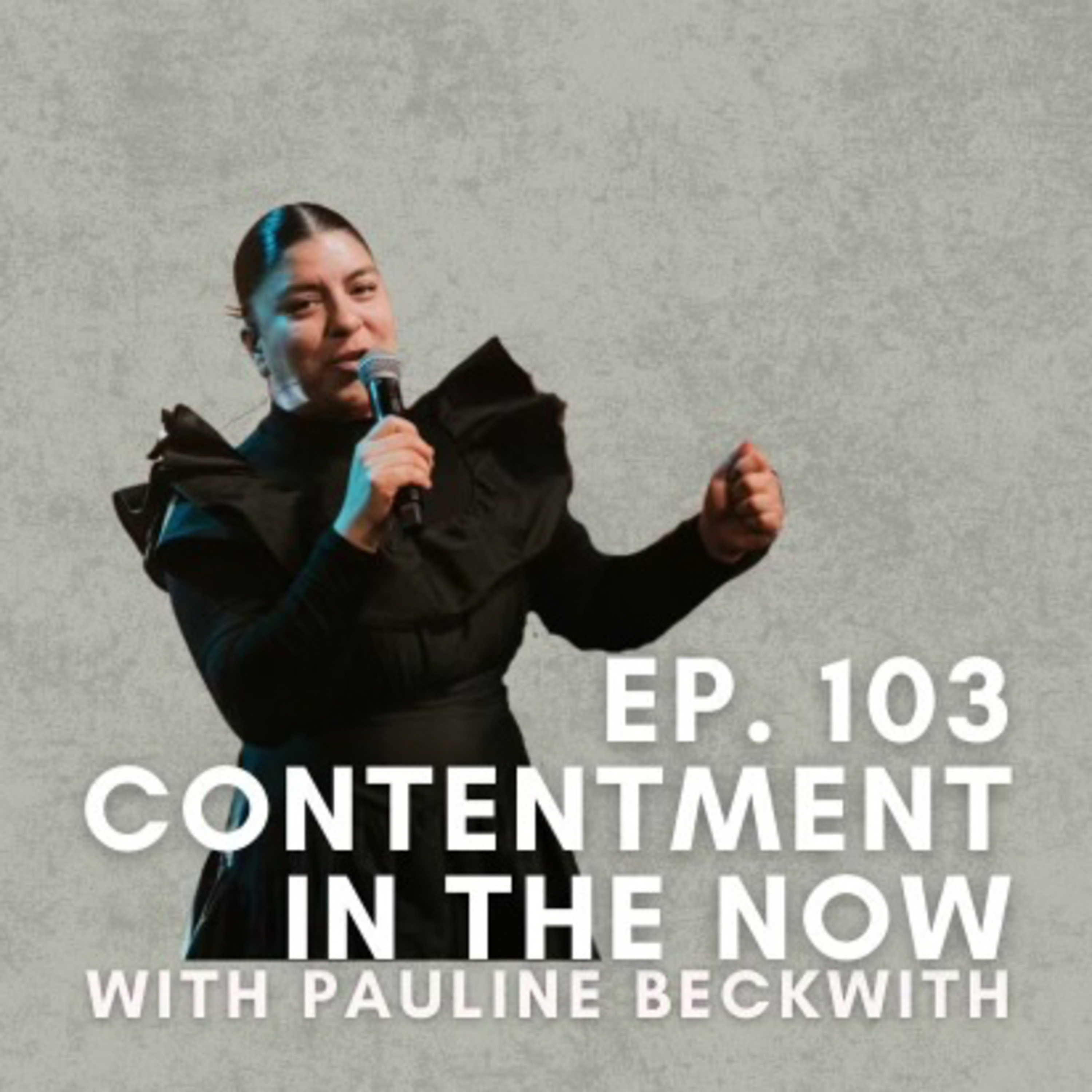 Contentment in the Now with Pauline Beckwith episode artwork