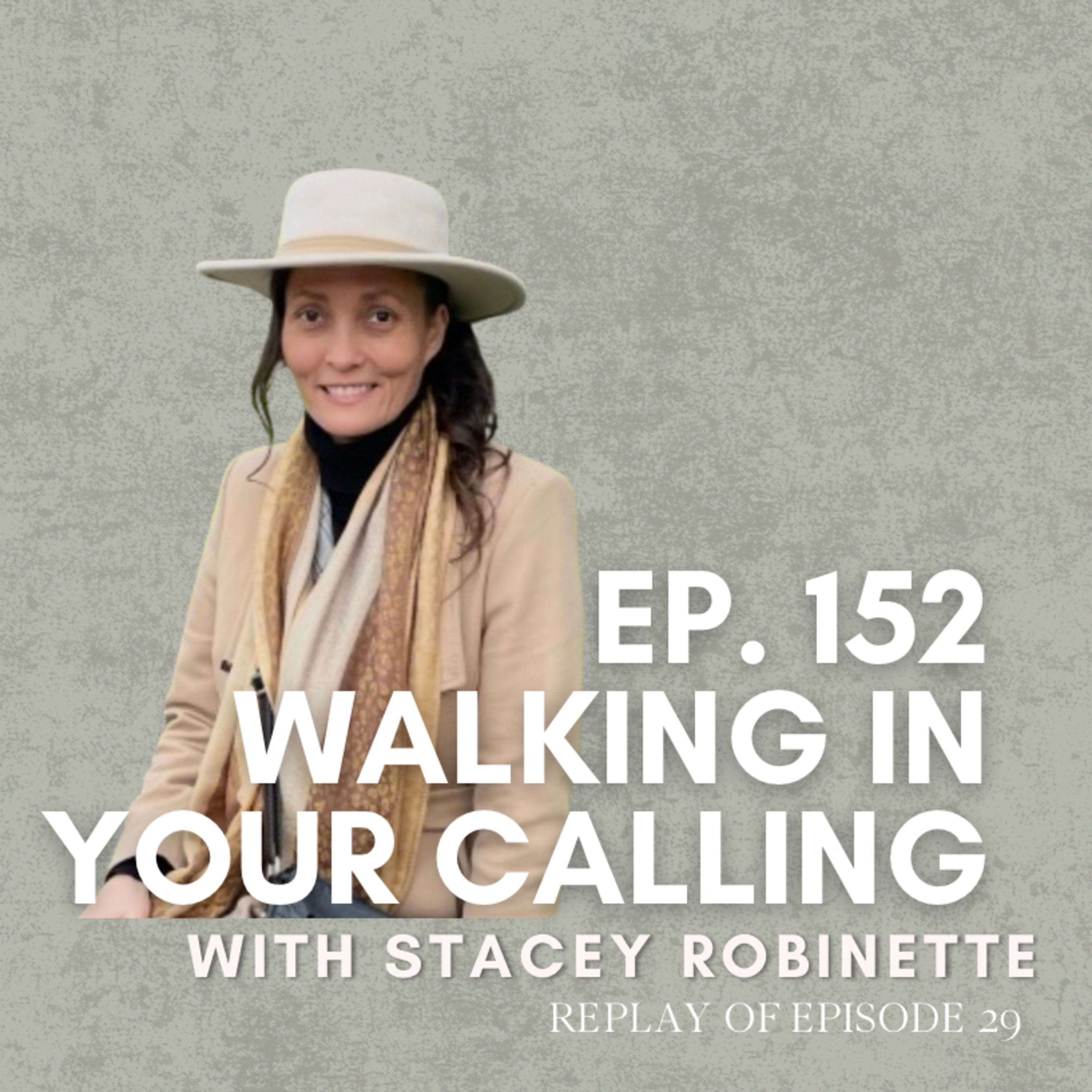 Walking In Your Calling with Stacey Robinette (June 2023)