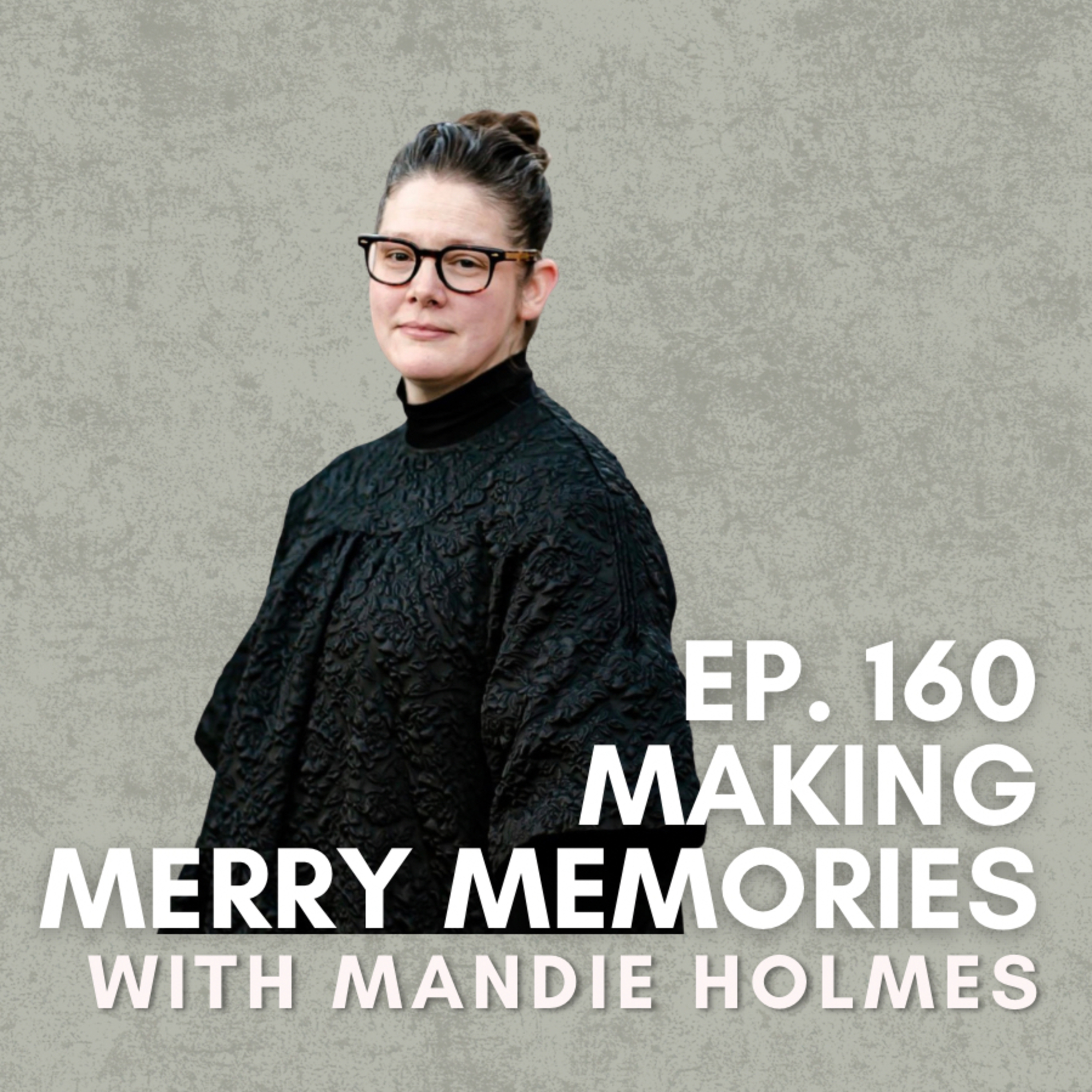 Making Merry Memories with Mandie Holmes (December 2023)