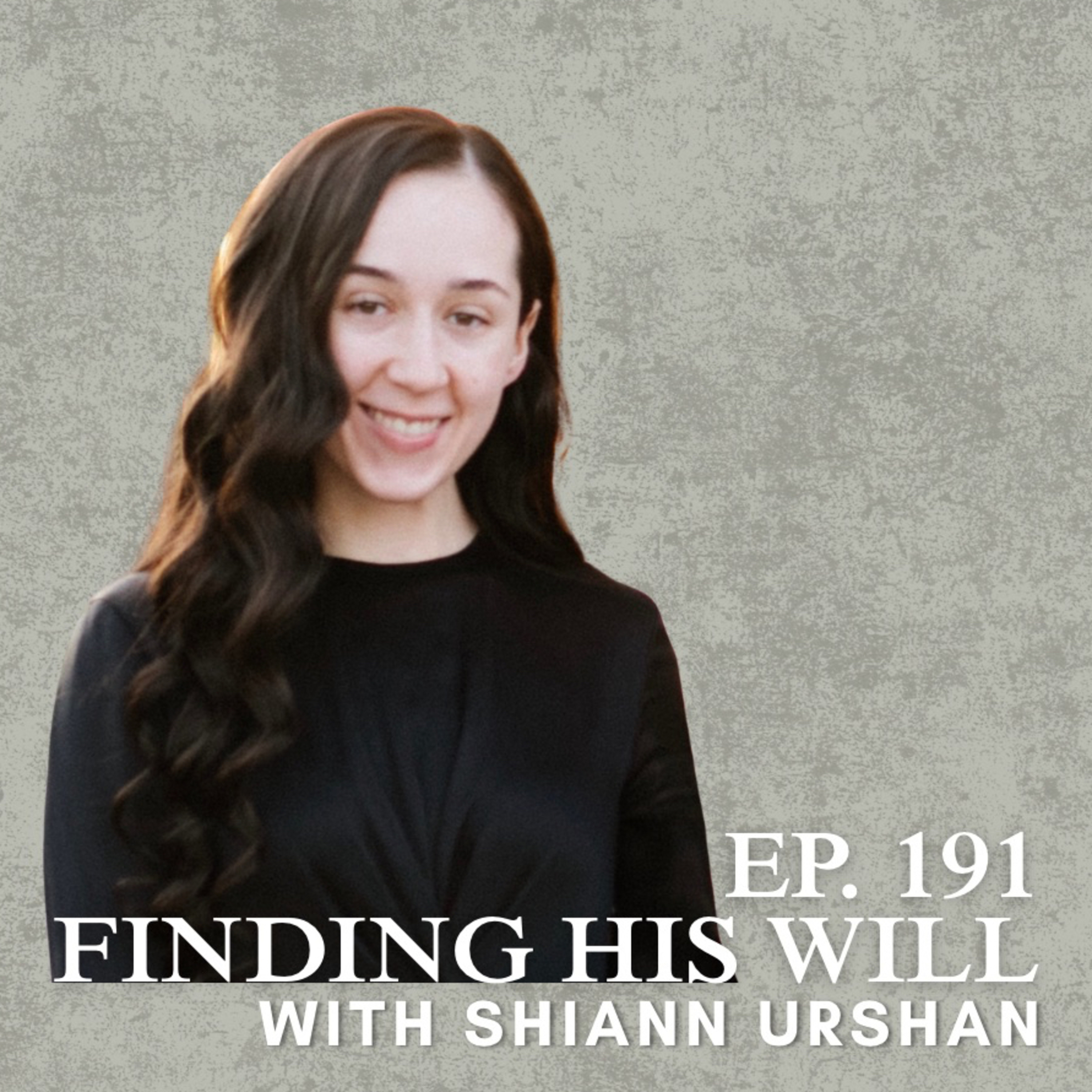 Finding His Will with Shiann Urshan episode artwork