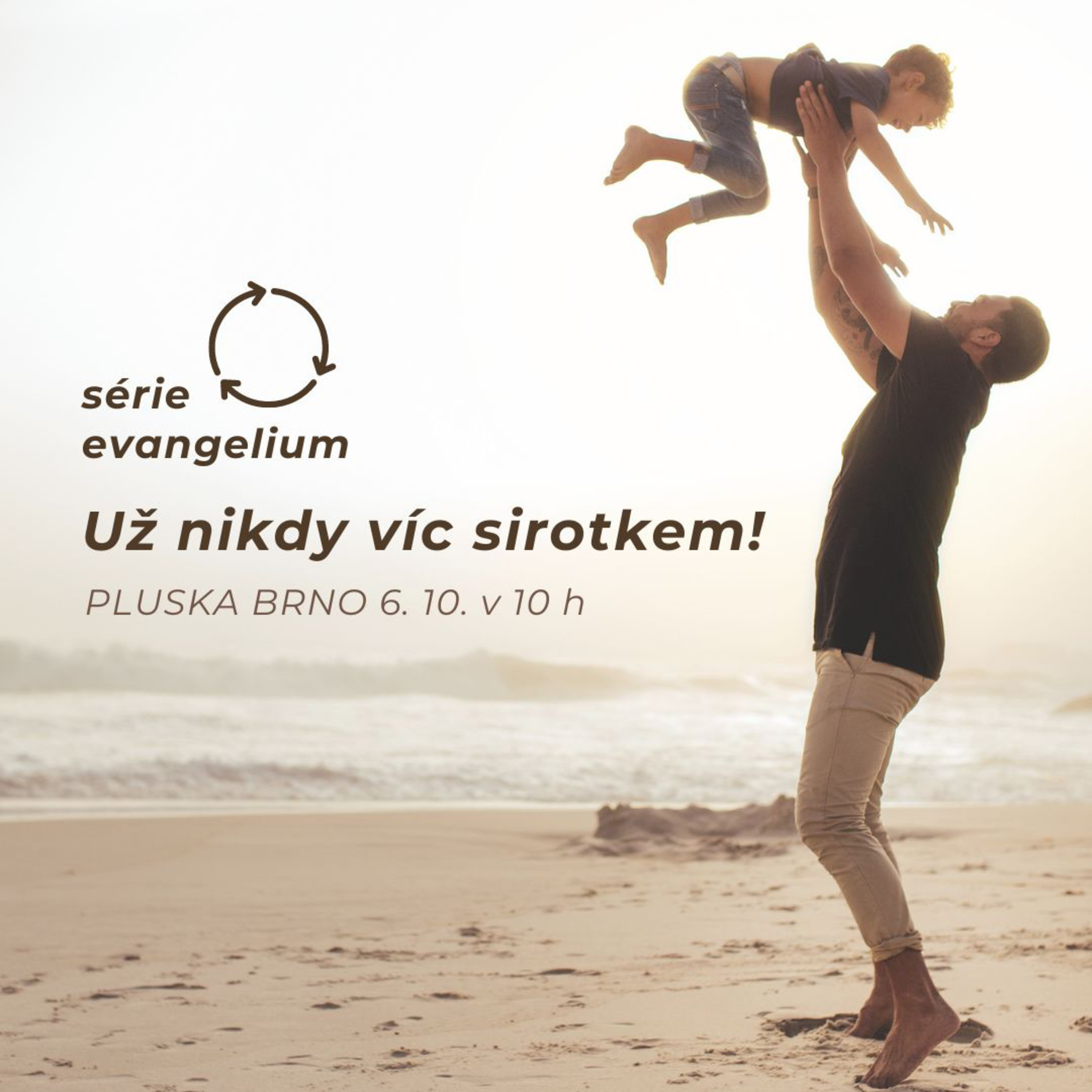 Série Evangelium, 3. část - Už nikdy víc sirotkem! episode artwork