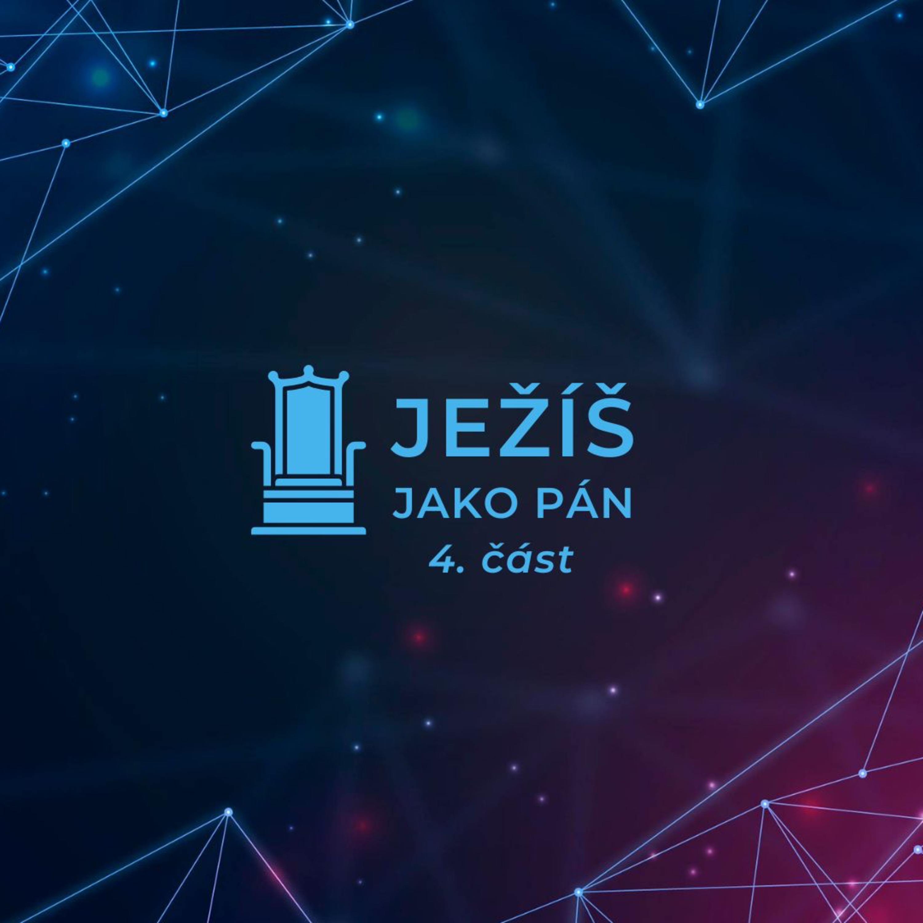 Ježíš jako Pán: 4. část episode artwork