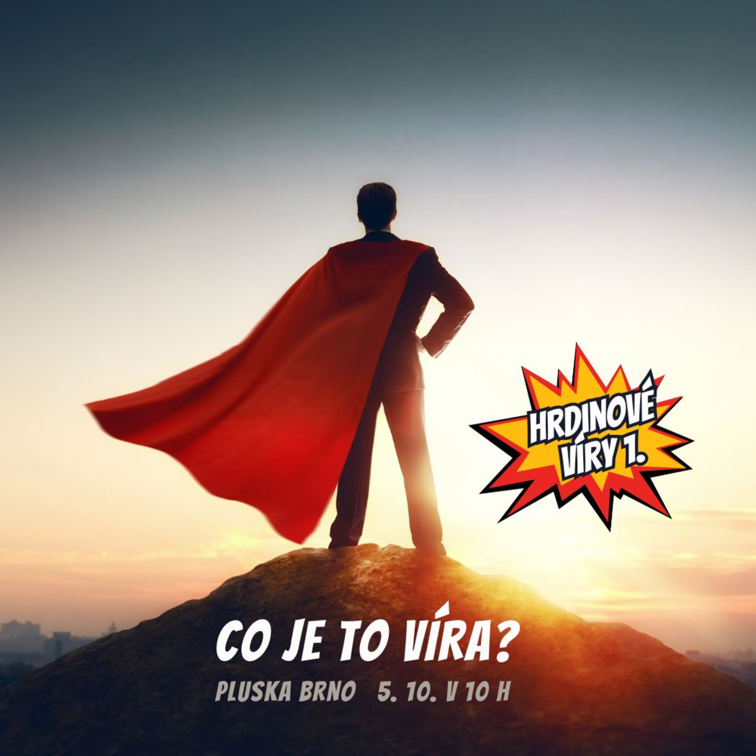 Hrdinové víry: 1. část - Co je to víra? episode artwork