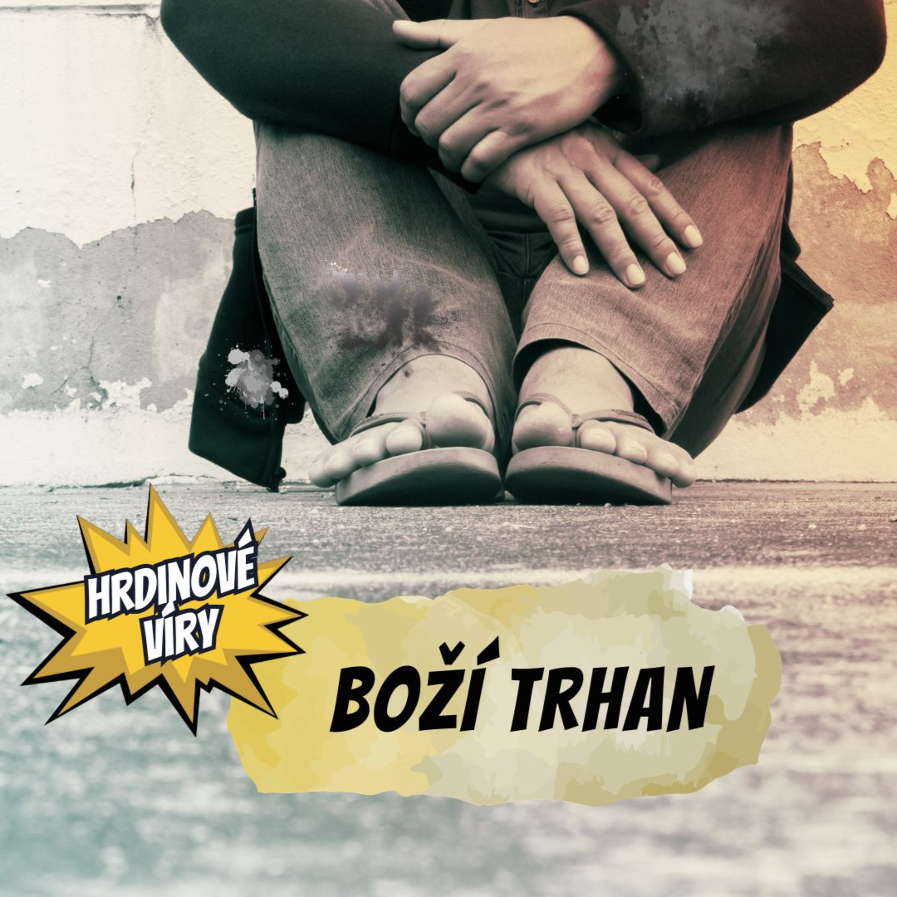 Hrdinové víry: 8. část - Boží trhan episode artwork