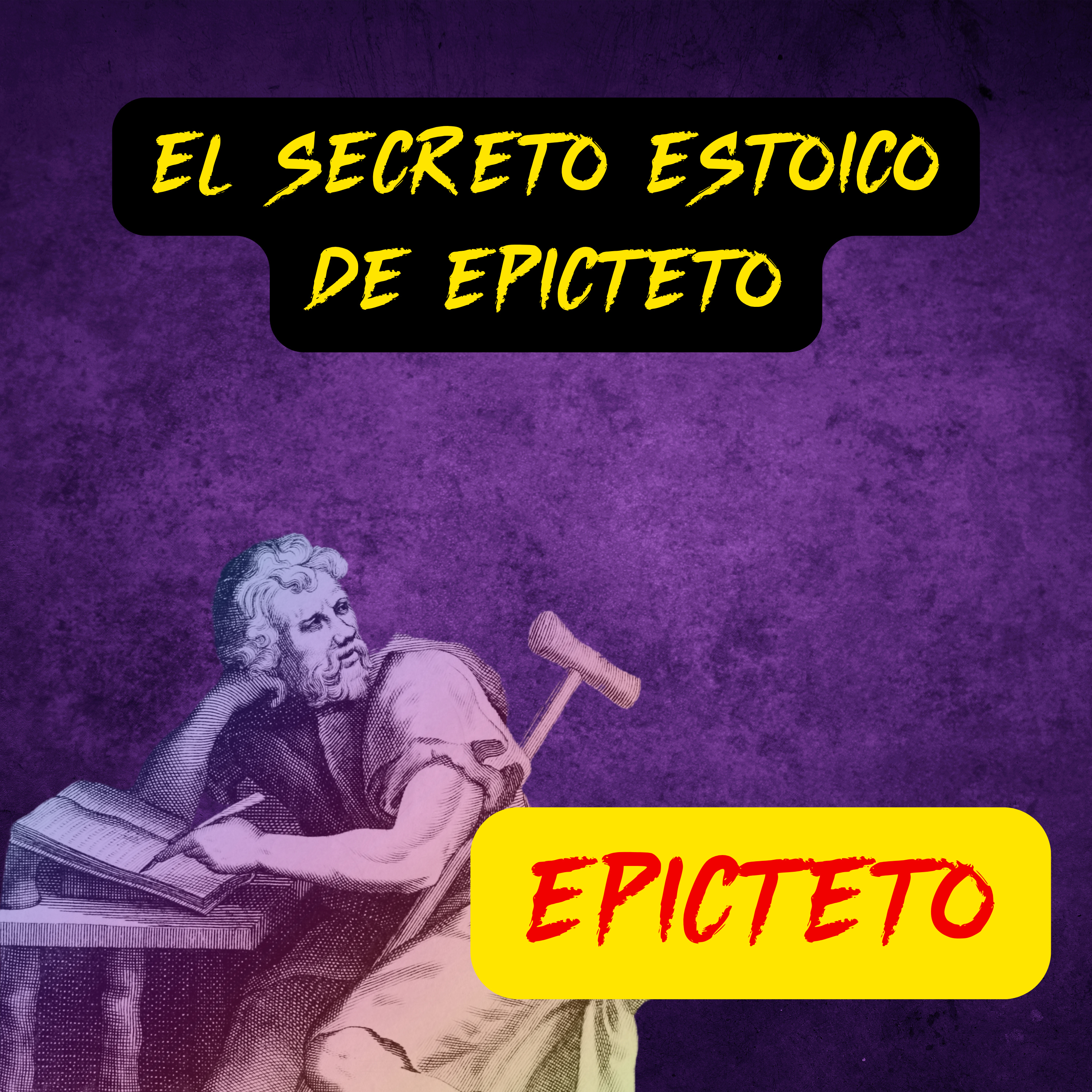 95. El Manual de Epicteto Capítulo 5 Pt 2: Cómo Alcanzar La Paz Interior Según Epicteto