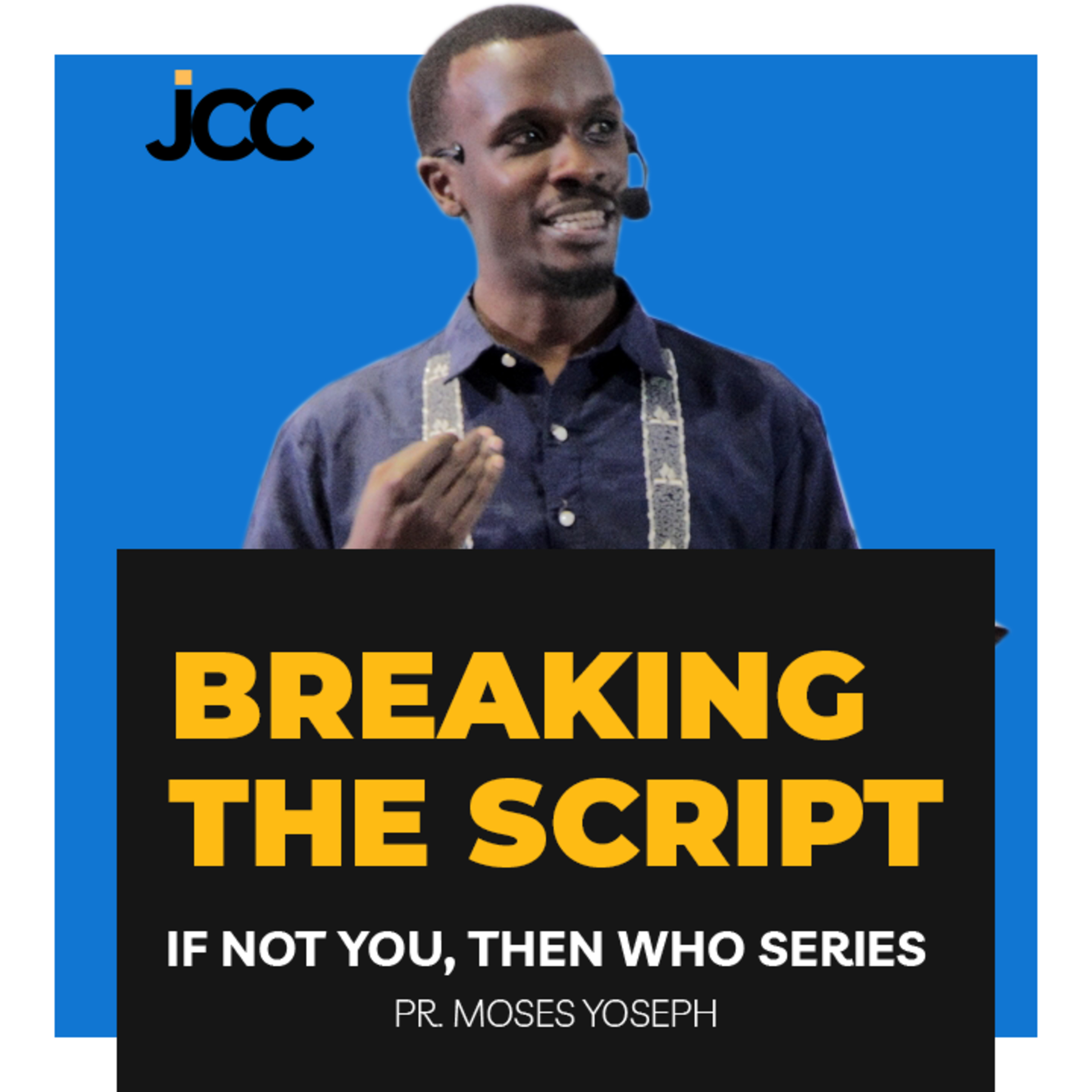 Breaking The Script - Pr. Moses Yoseph episode artwork