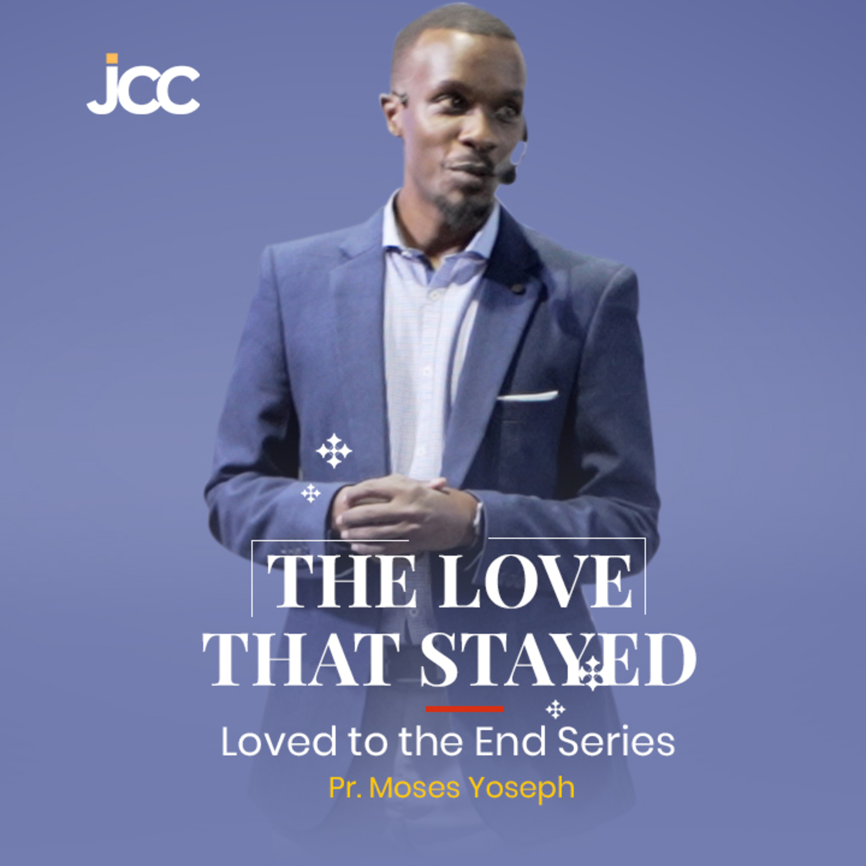 The Love That Stayed - Pr. Moses Yoseph episode artwork