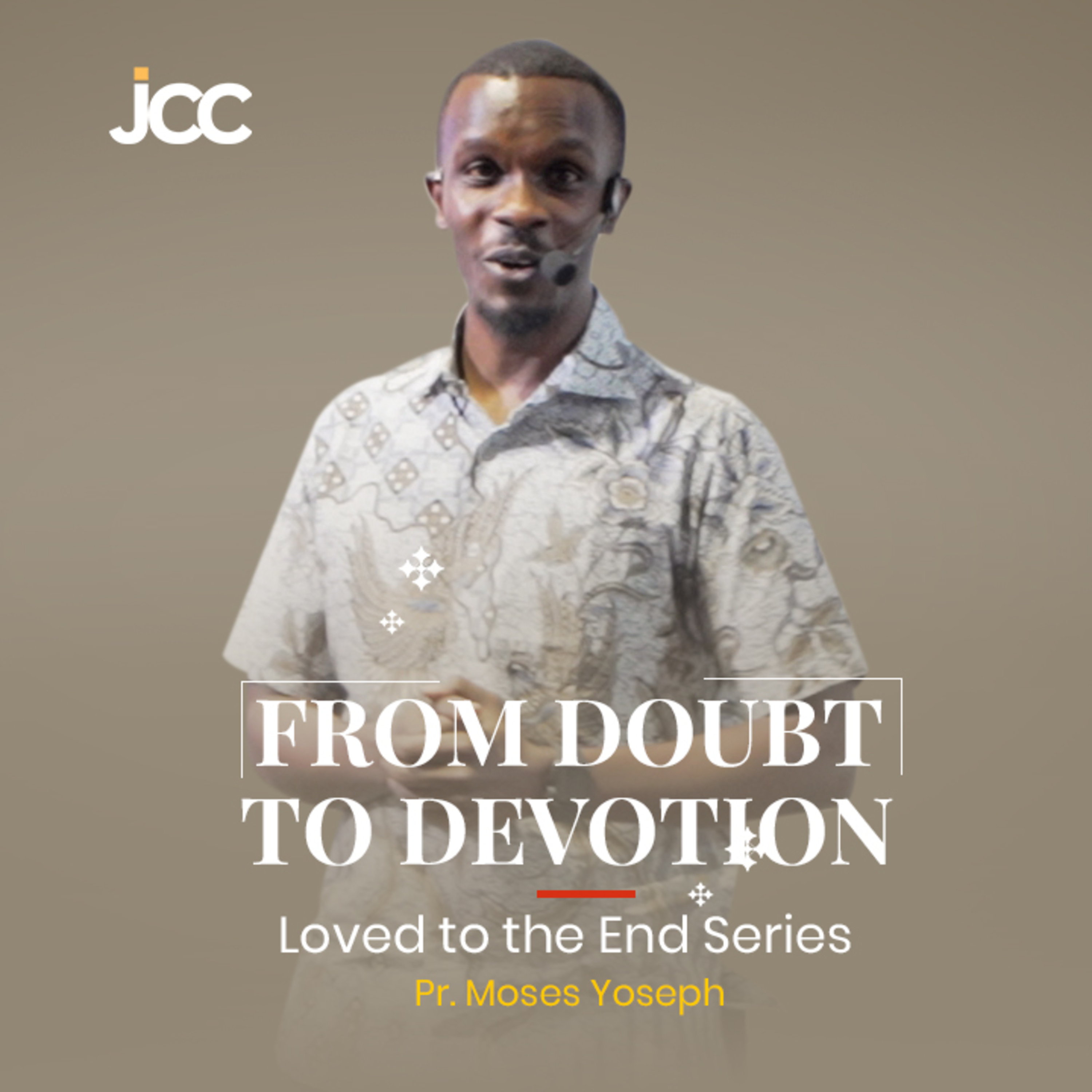 From Doubt To Devotion _ Pr. Moses Yosesph episode artwork