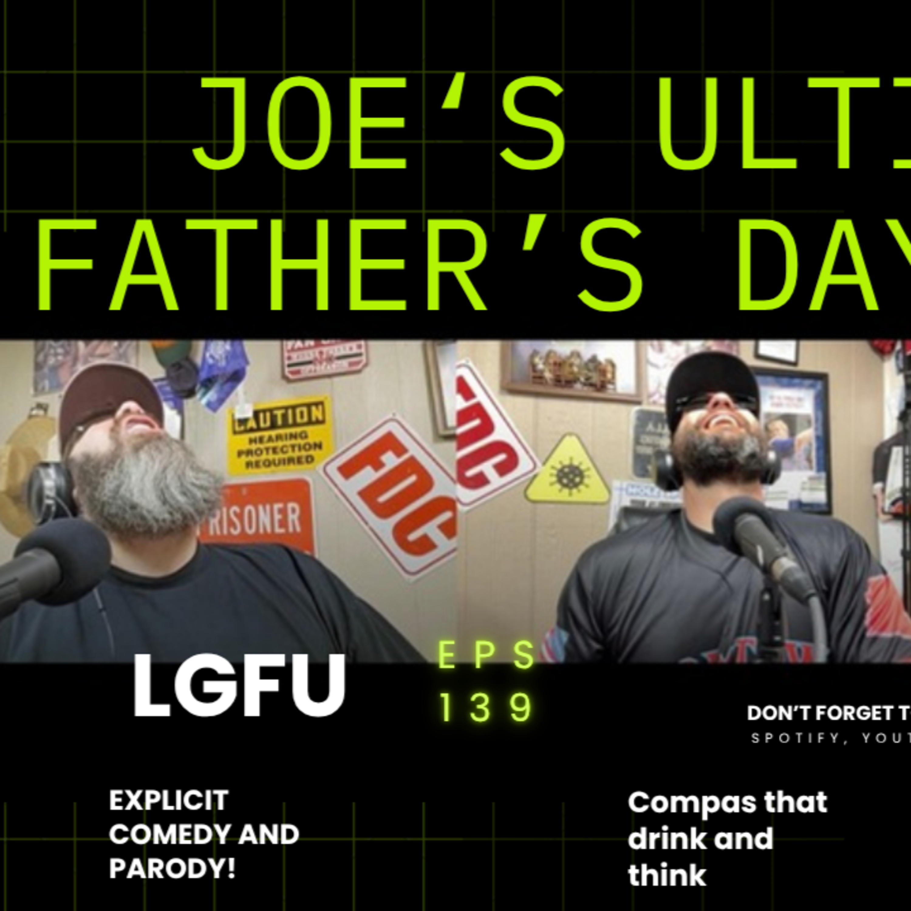 Joe's Ultimate Father's Day Wish! - LGFU Ep 139 episode artwork