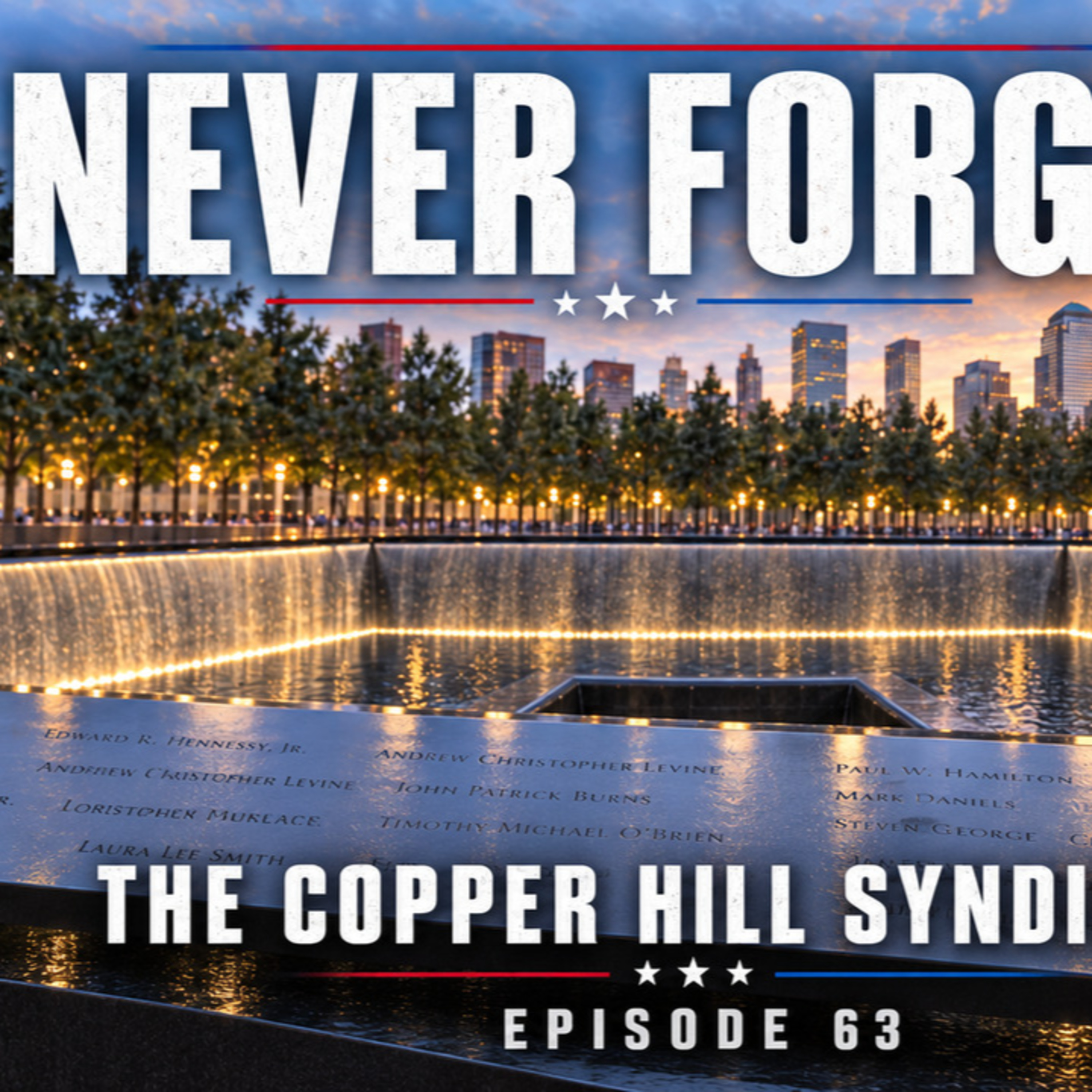 NEVER FORGET - CHS Ep 63 episode artwork