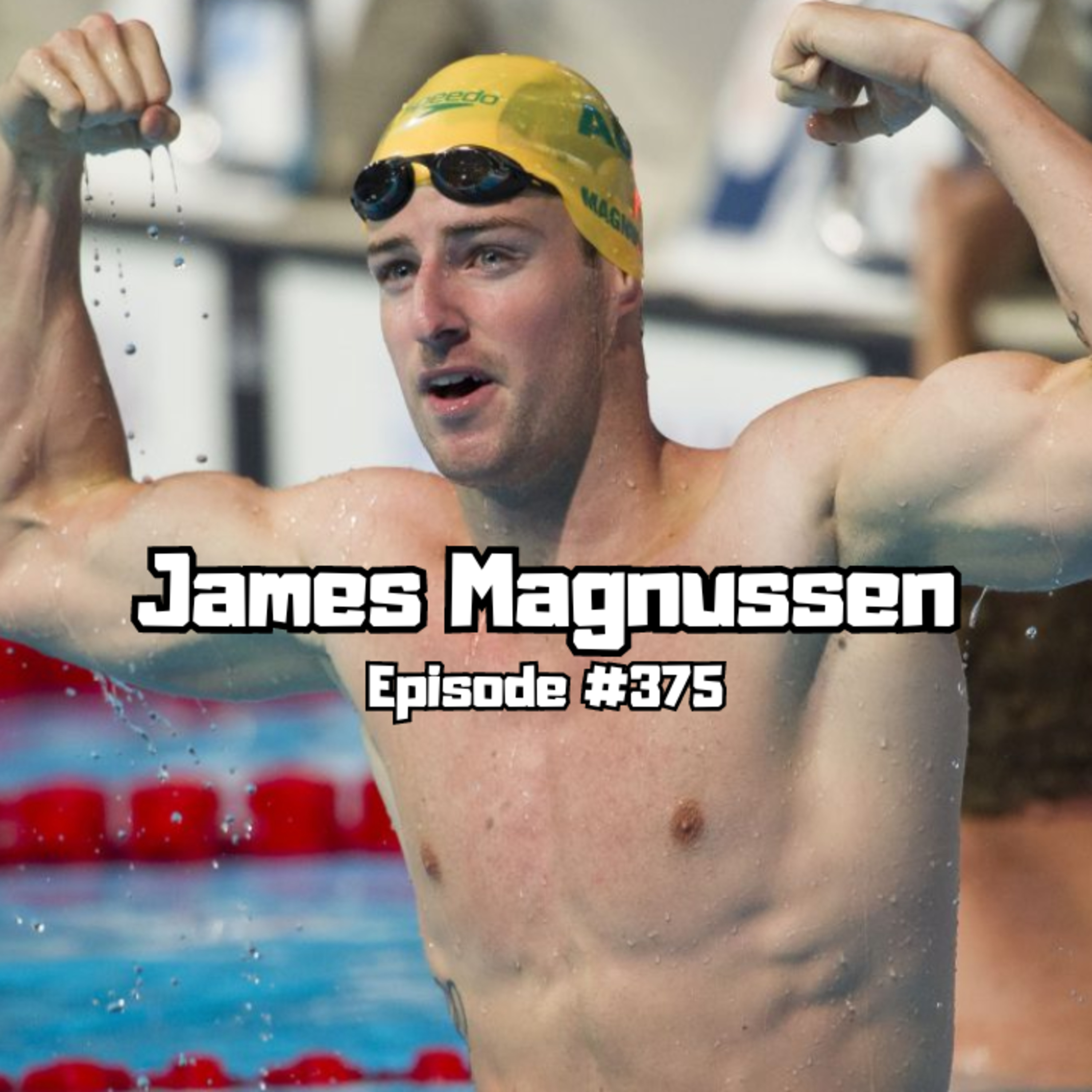 #375 James Magnussen's $1 Million Plan to Break the 50 Free World Record Using Performance Enhancers