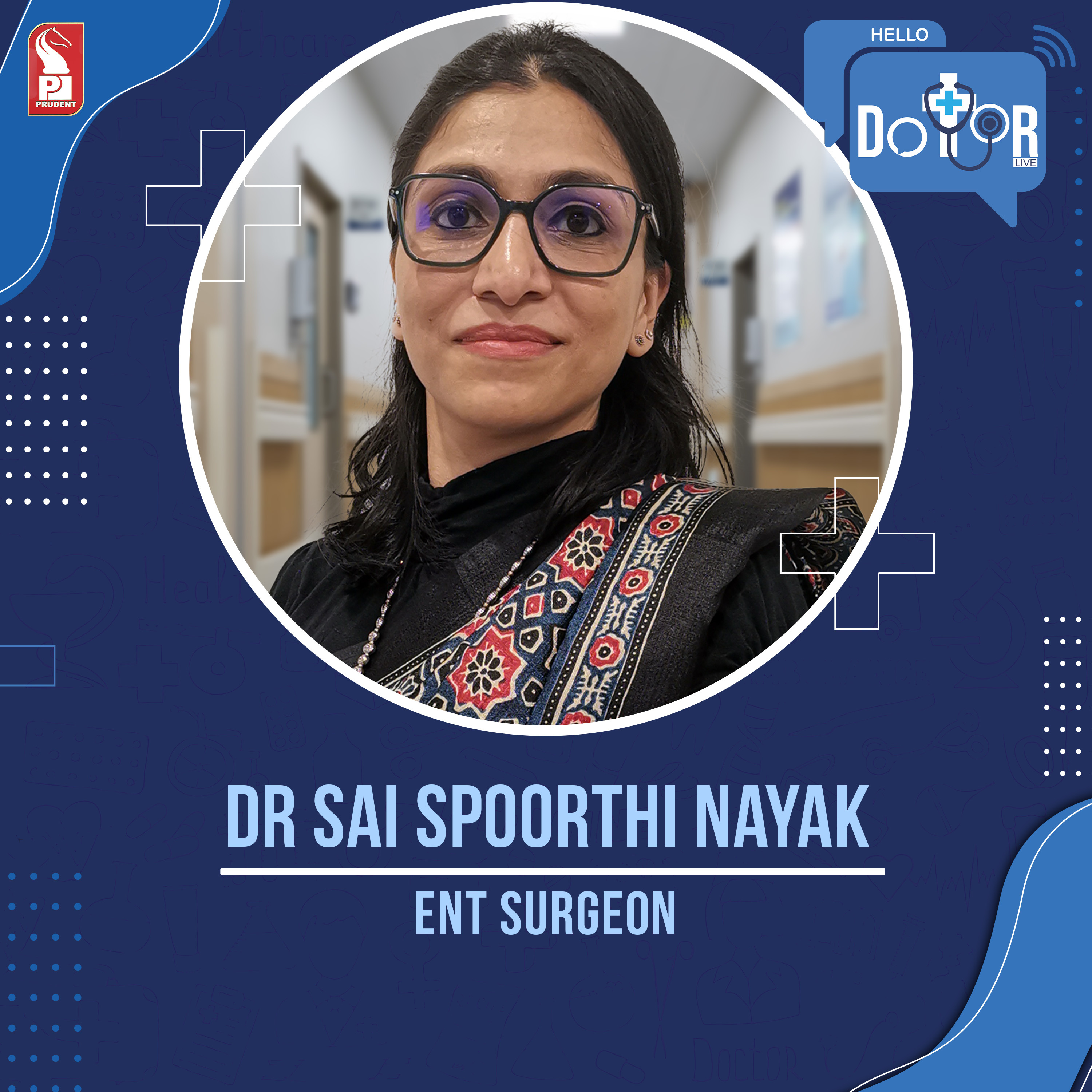 Dr Sai Spoorthi Nayak | ENT Surgeon | Hello Dotor | Prudent | 210423 episode artwork