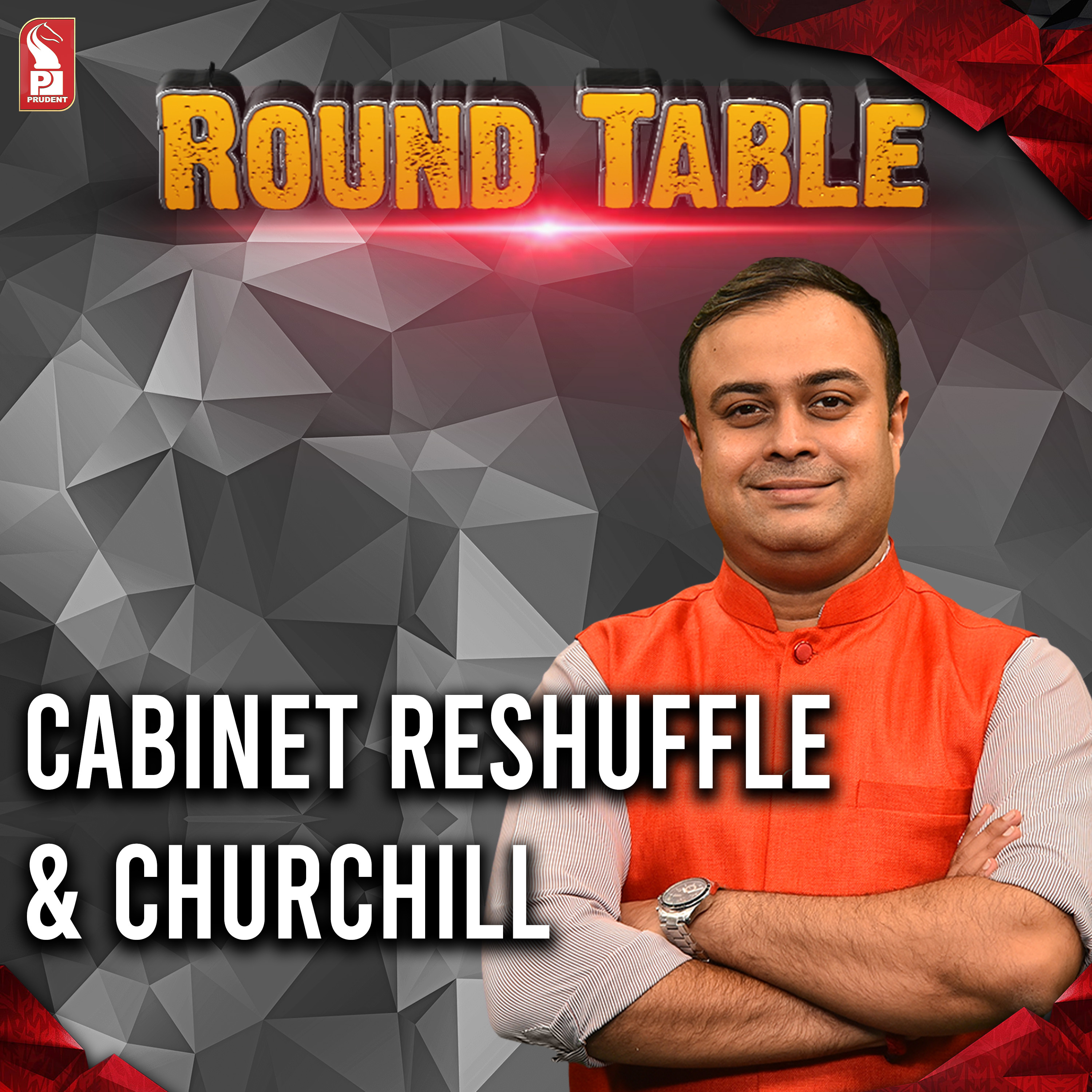 Cabinet Reshuffle & Churchill | Round Table | Prudent | 260423 episode artwork