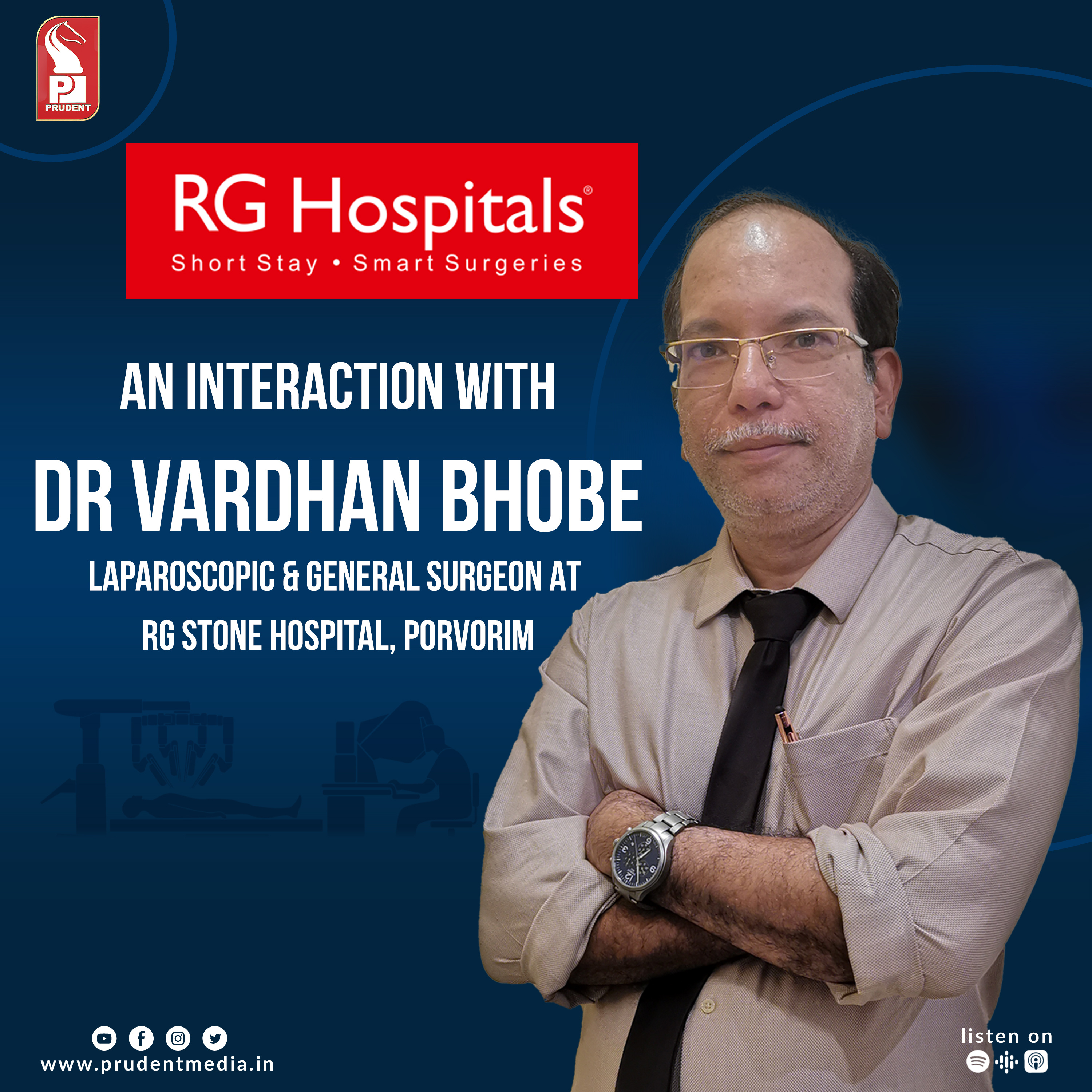 Dr Vardhan Bhobe | Laparoscopic & General Surgeon | RG Stone Hospital, Porvorim | Prudent | 040623 episode artwork