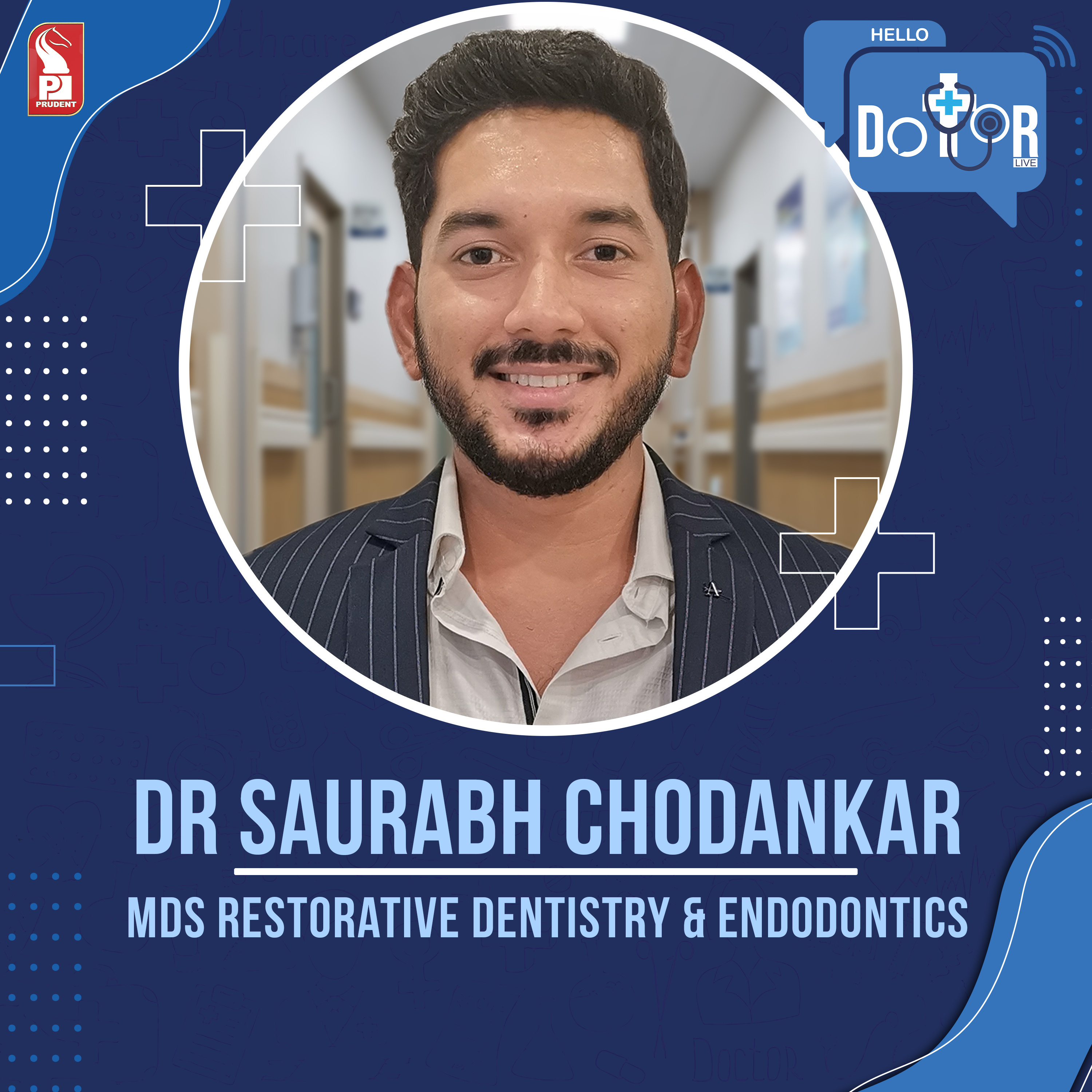 Dr Saurabh Chodankar | MDS Restorative Dentistry & Endodontics | Hello Dotor | Prudent | 230623 episode artwork