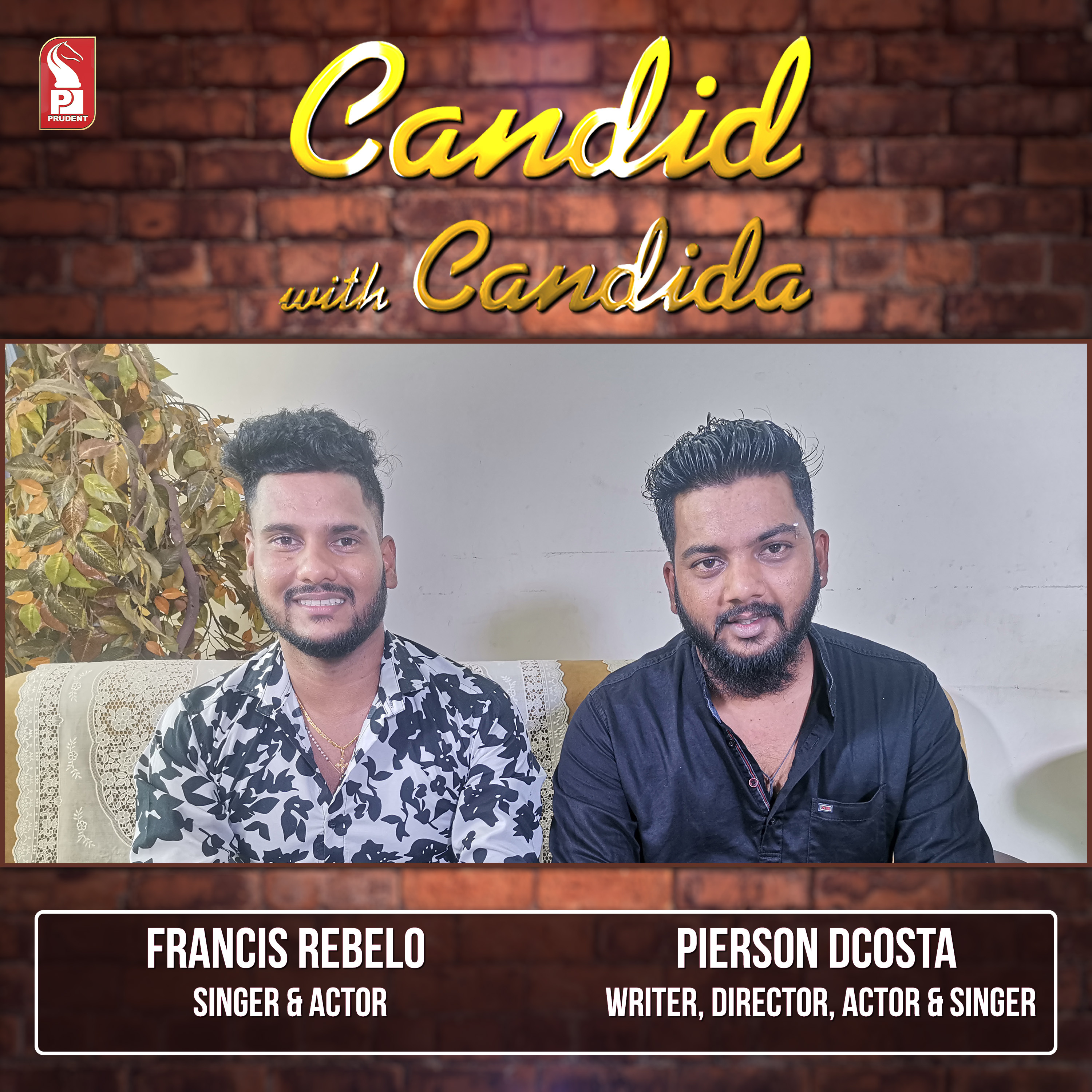 Pierson Dcosta & Francis Rebelo | Candid with Candida | Ep. 48 | Prudent | 050723 episode artwork