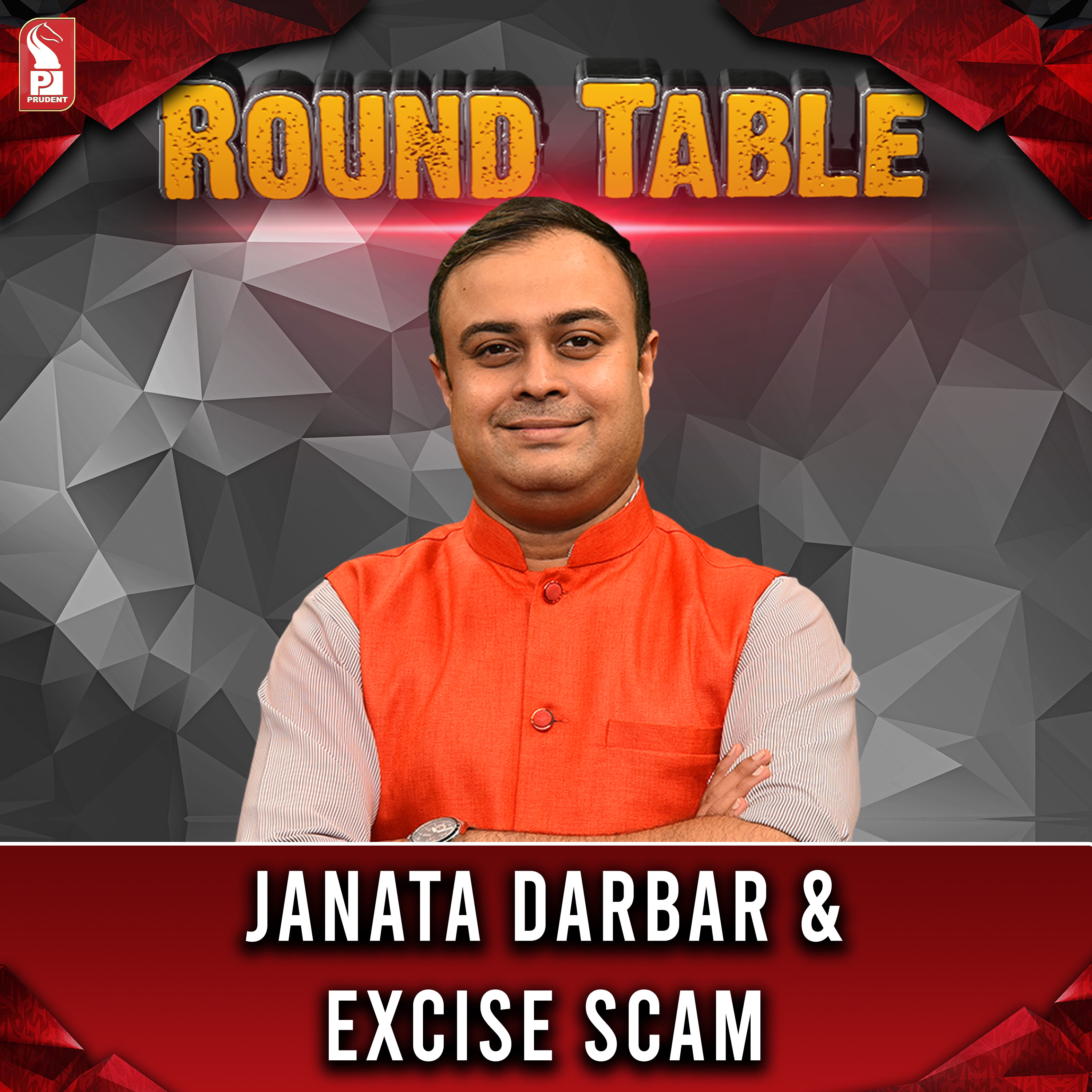 Janata Darbar & Excise Scam | Round Table | Prudent | 050723 episode artwork