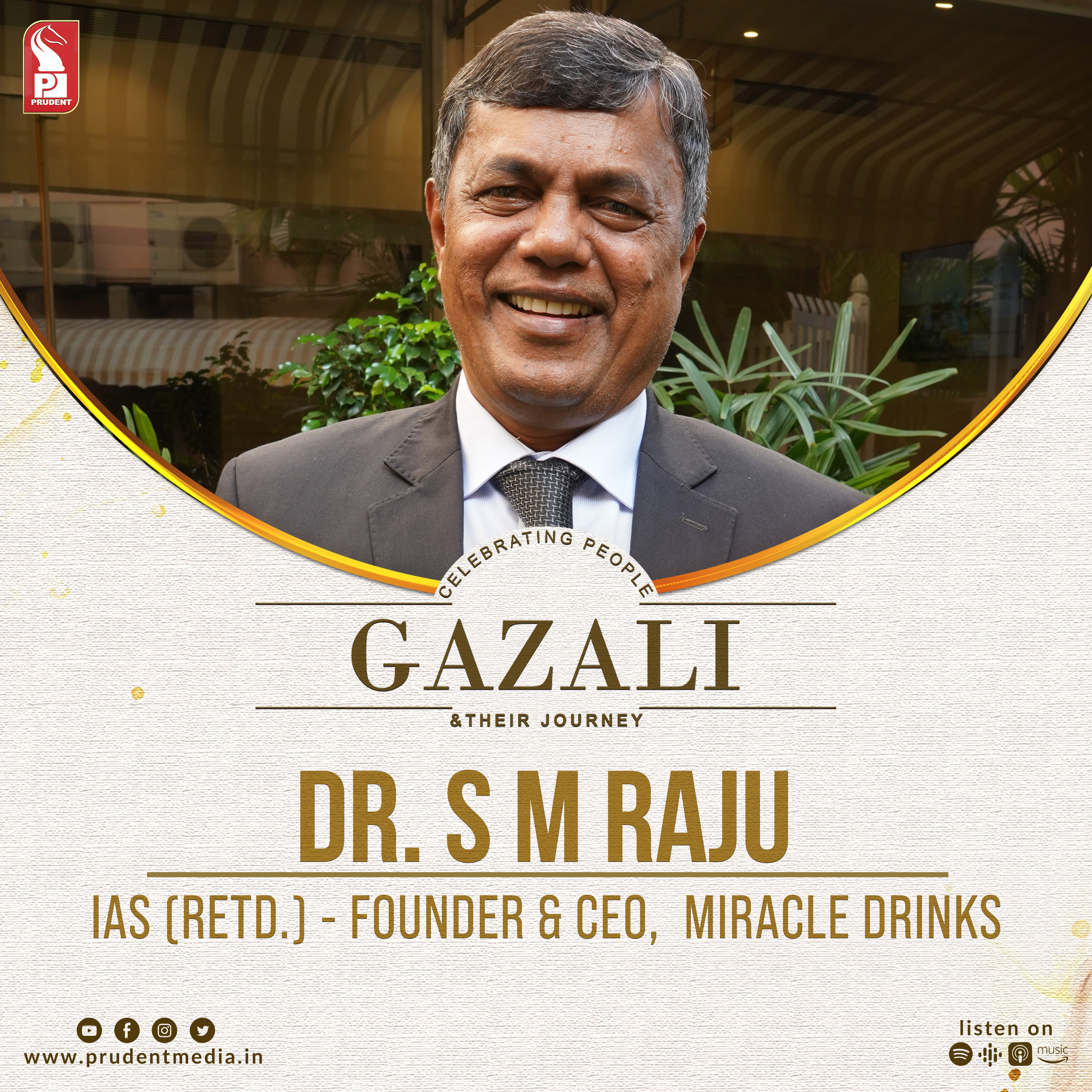 Dr. S M Raju, IAS (Retd.) | Founder & CEO | Miracle Drinks | Gazali | Prudent | 050923 episode artwork