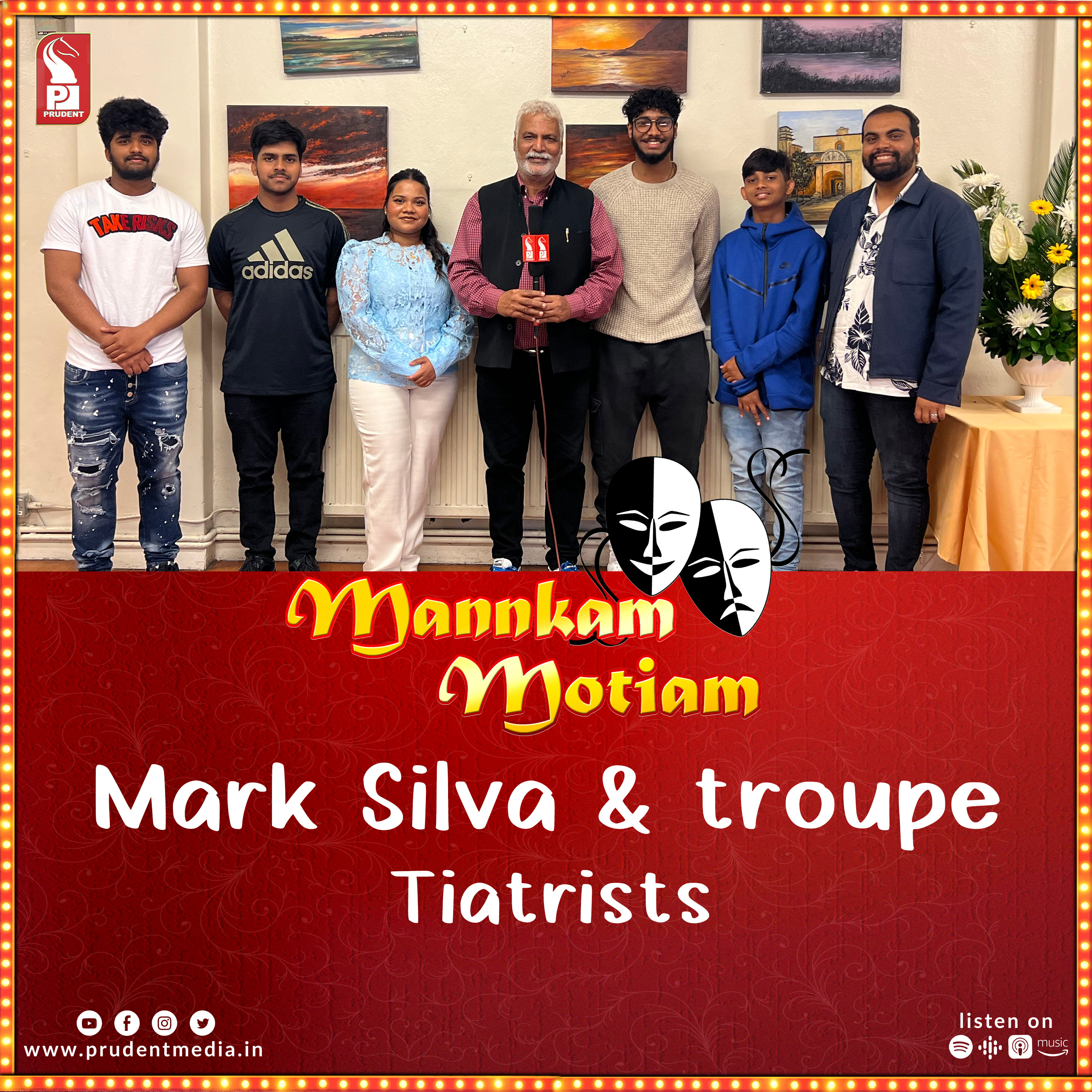 Mark Silva & troupe | Tiatrists | Mannkam Motiam | S3E49 | Prudent | 070923 episode artwork