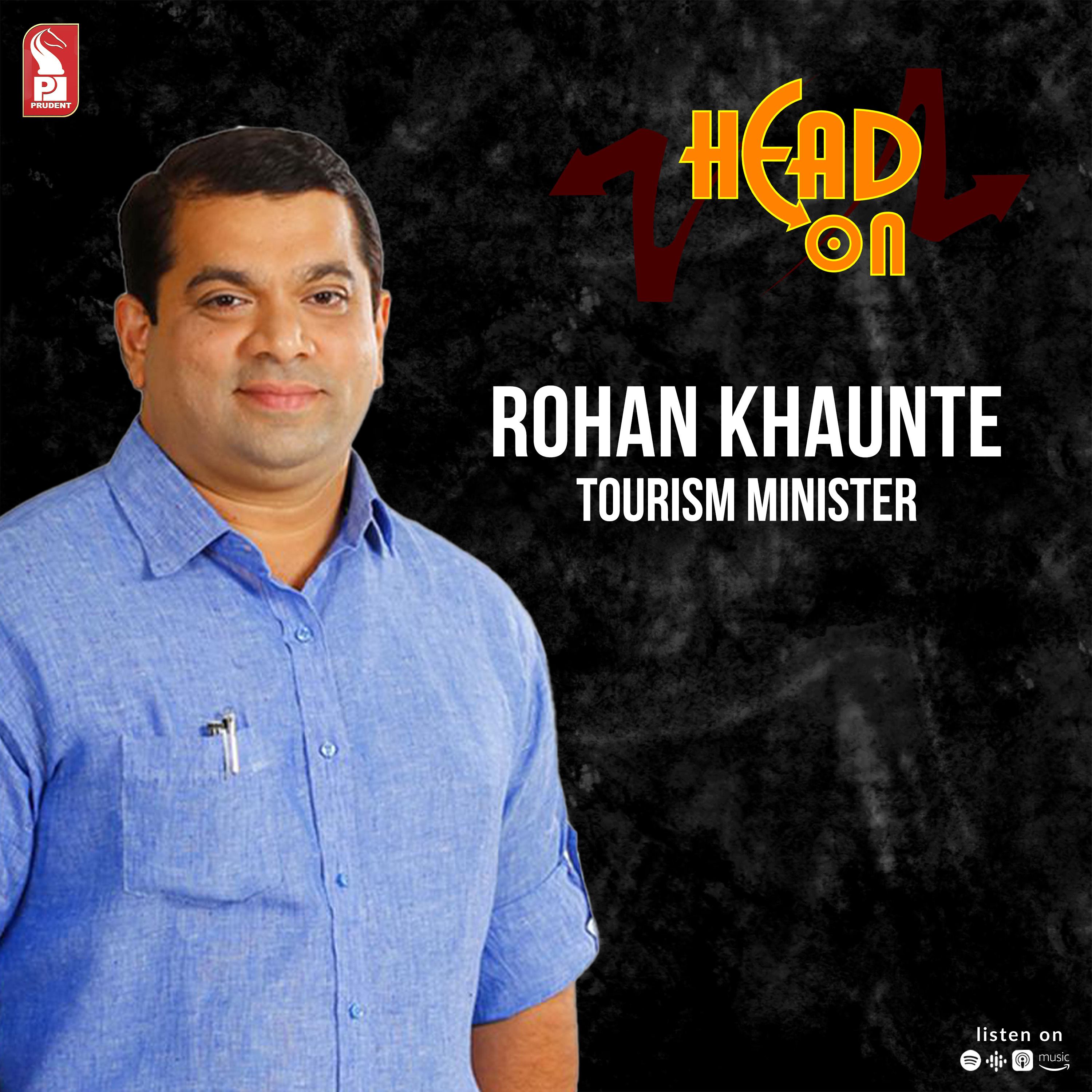 Rohan Khaunte | Tourism Minister | Head On | Prudent | 301023 episode artwork