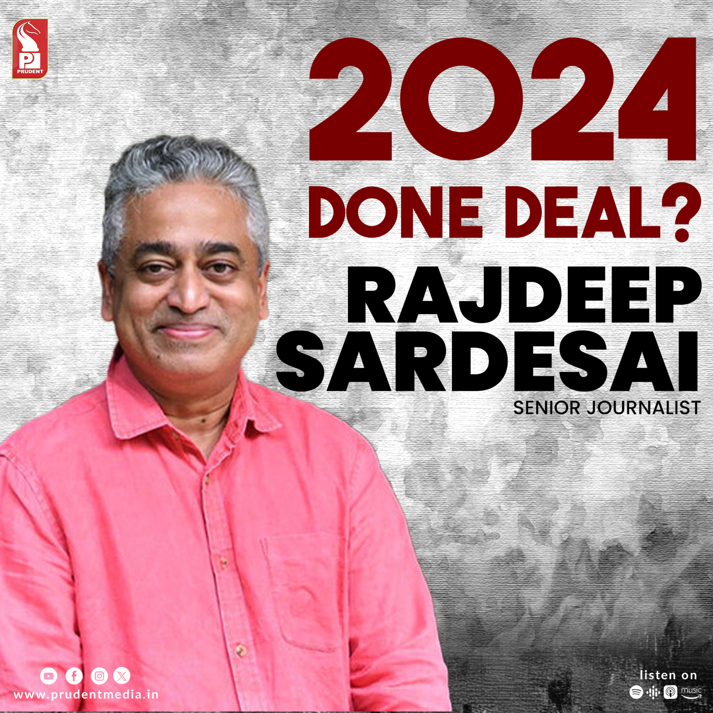 2024 - Done Deal? | Rajdeep Sardesai | Senior Journalist | Prudent | 010124 episode artwork