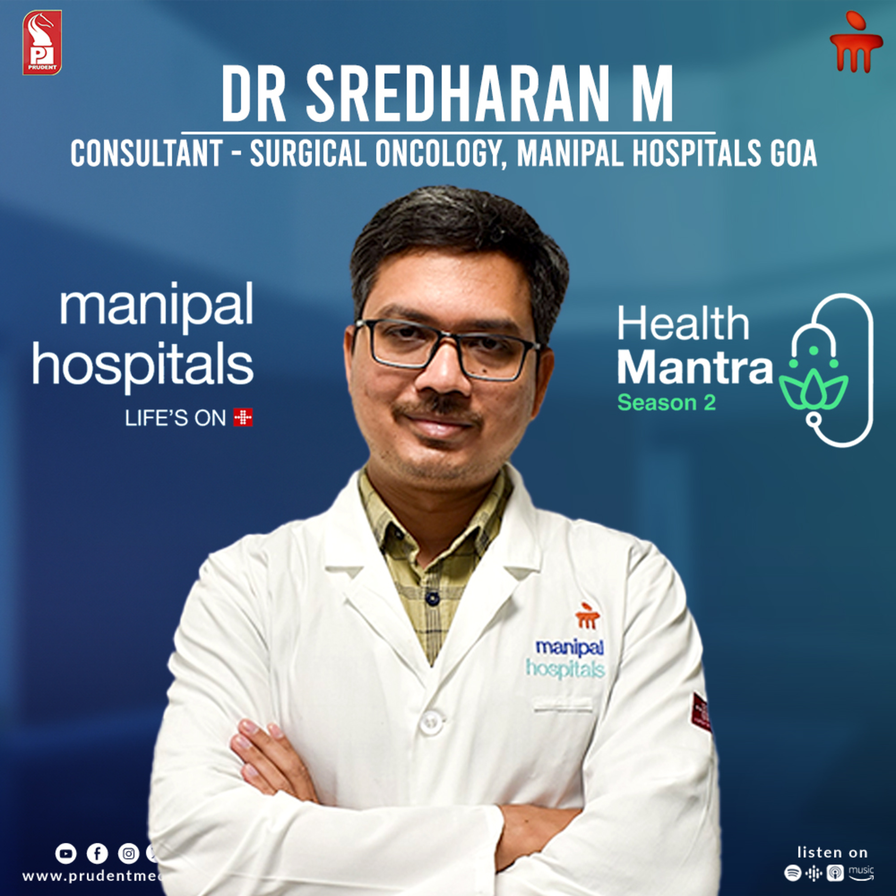Dr Sredharan M | Consultant - Surgical Oncology | S2E4 | Health Mantra | Prudent | 180124 episode artwork