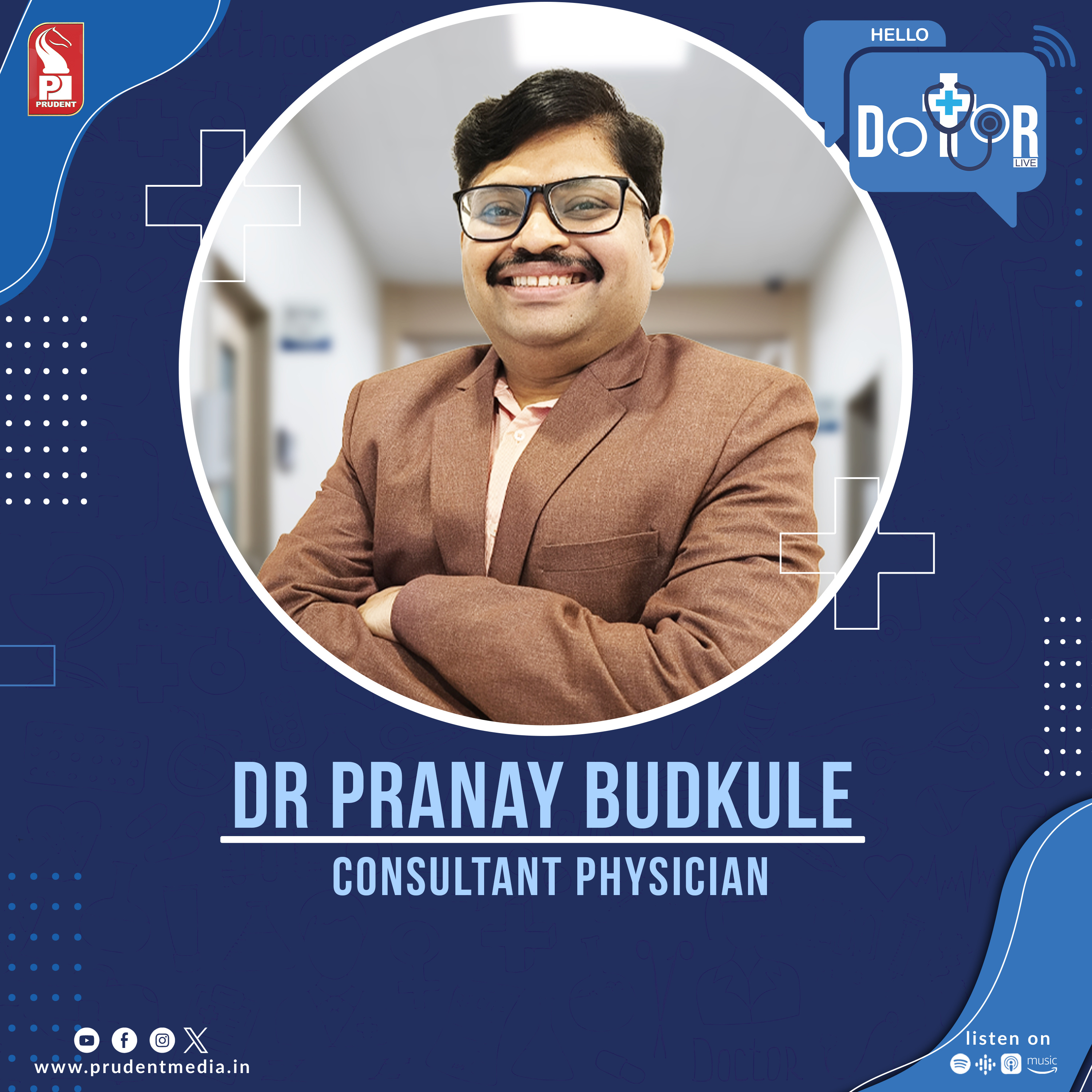 Dr Pranay Budkule | Consultant Physician | Hello Dotor | Prudent | 090224 episode artwork