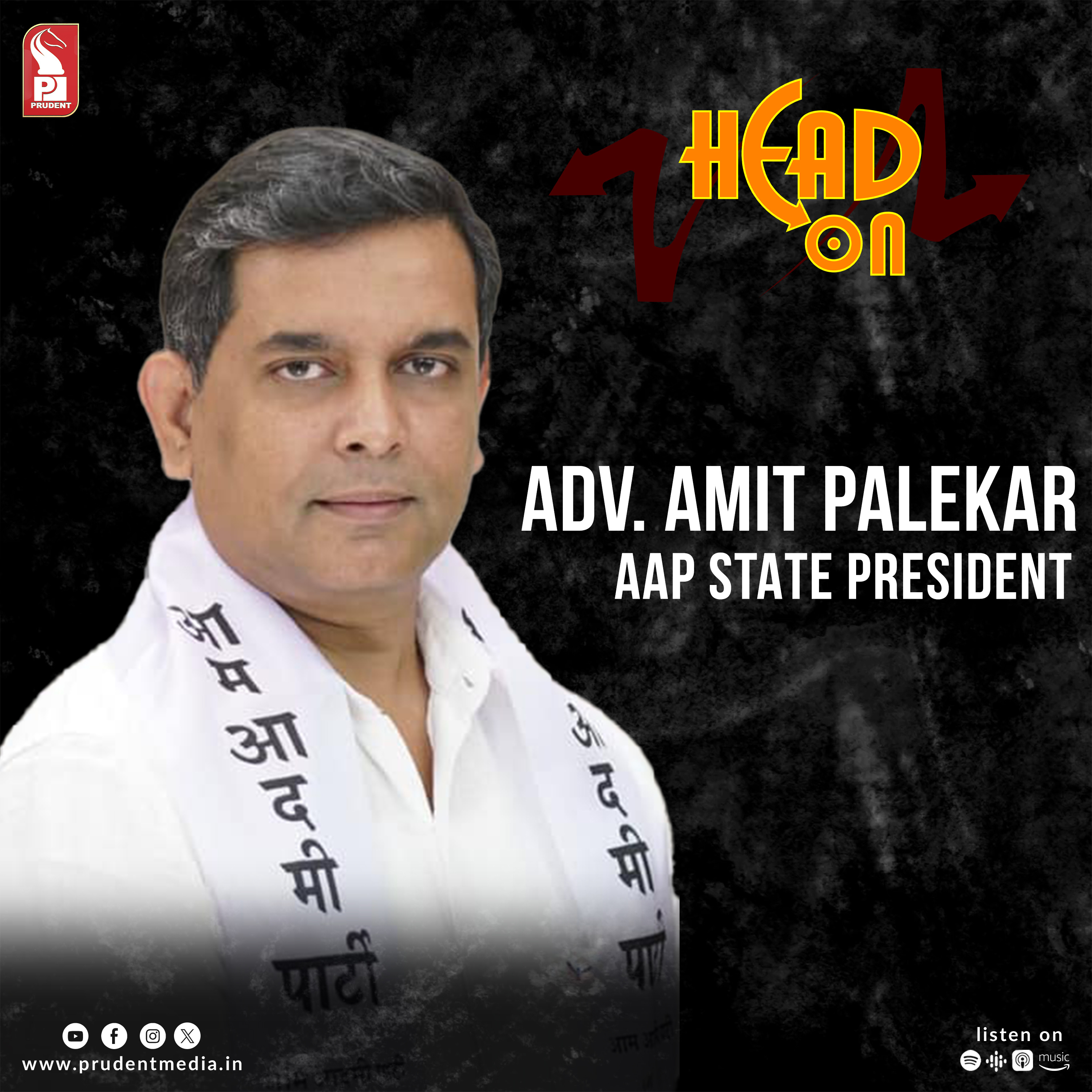 Adv. Amit Palekar | AAP State President | Head On | Prudent | 260224 episode artwork
