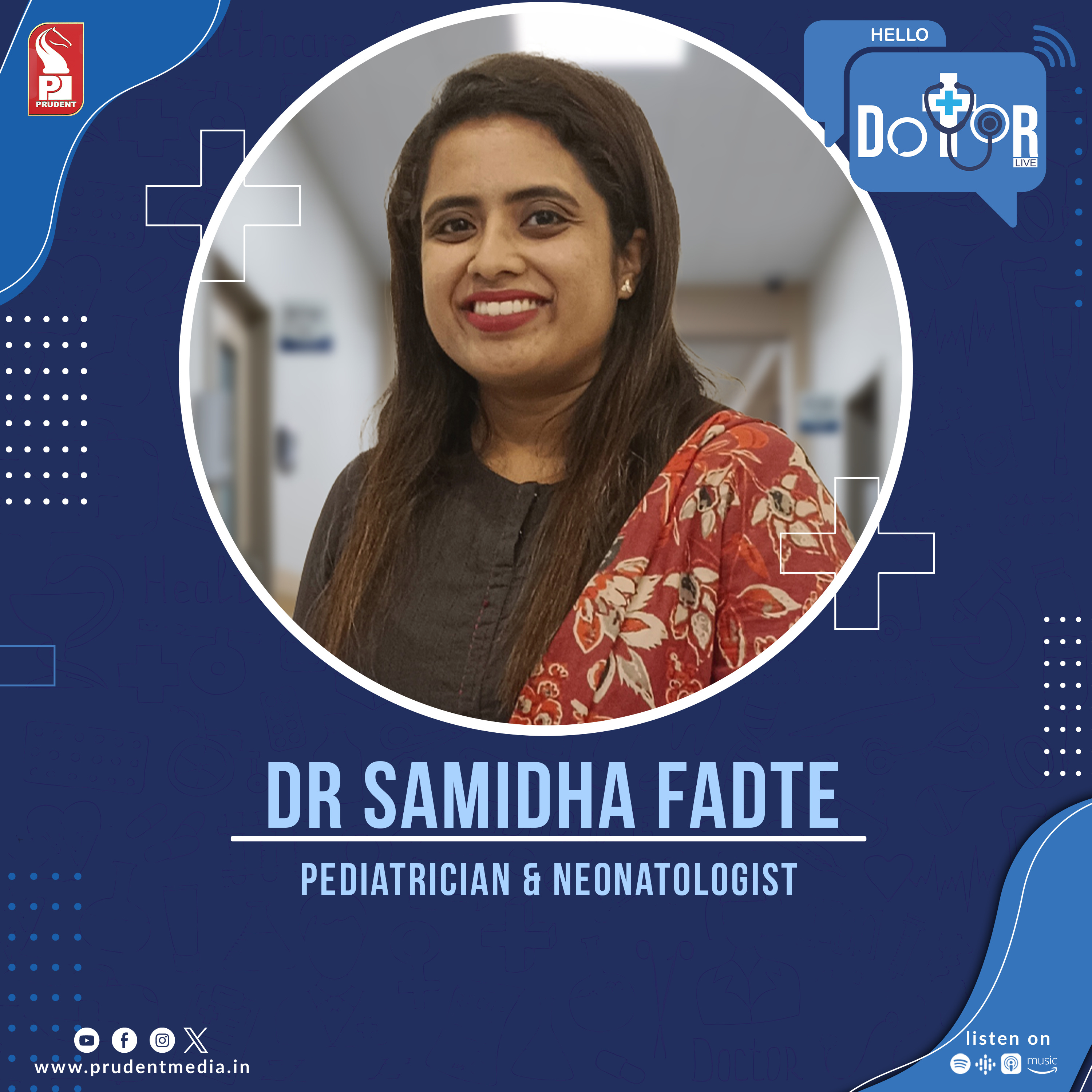 Dr Samidha Fadte | Pediatrician & Neonatologist | Hello Dotor | Prudent | 080324 episode artwork