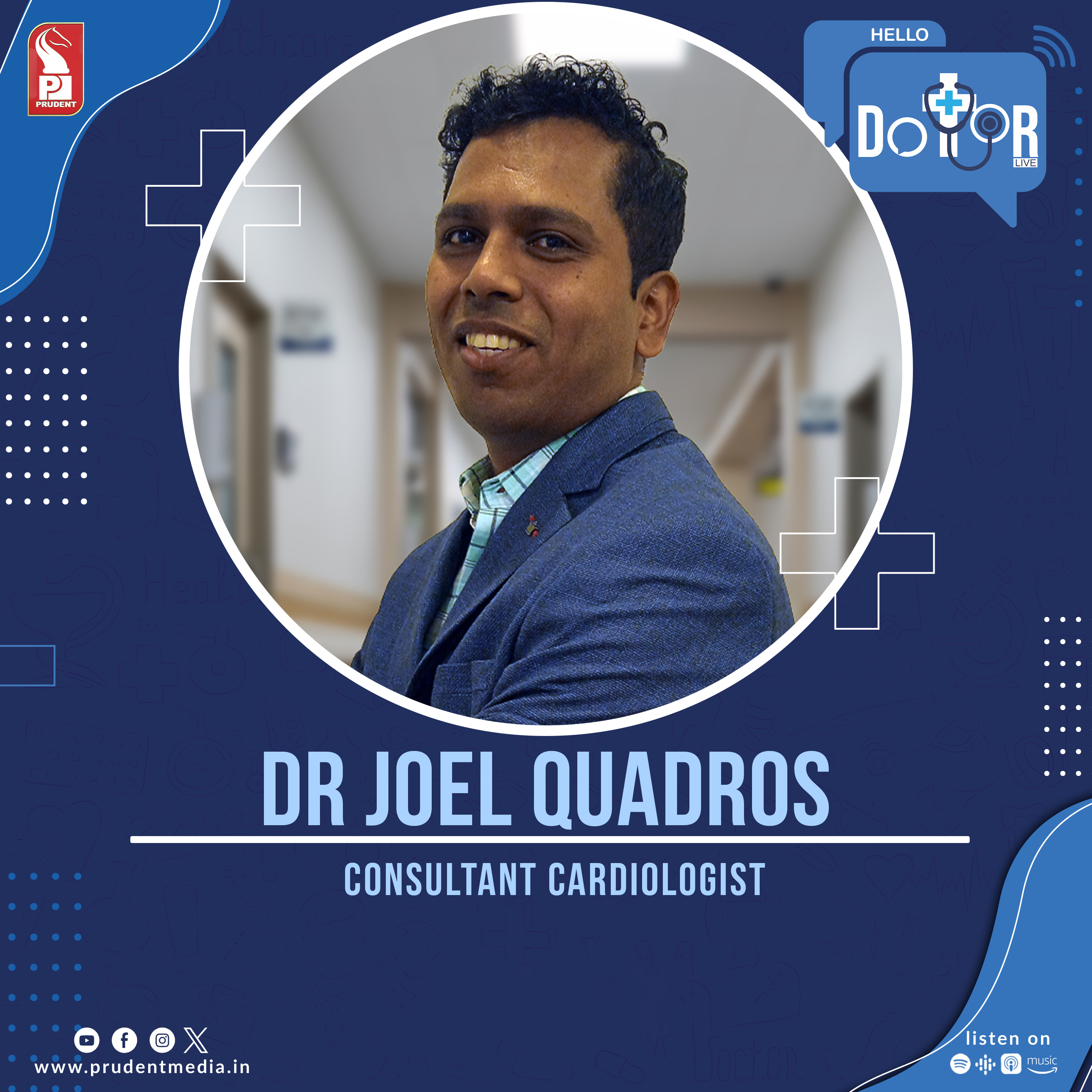 Dr Joel Quadros | Consultant Cardiologist | Hello Dotor | Prudent | 010324 episode artwork