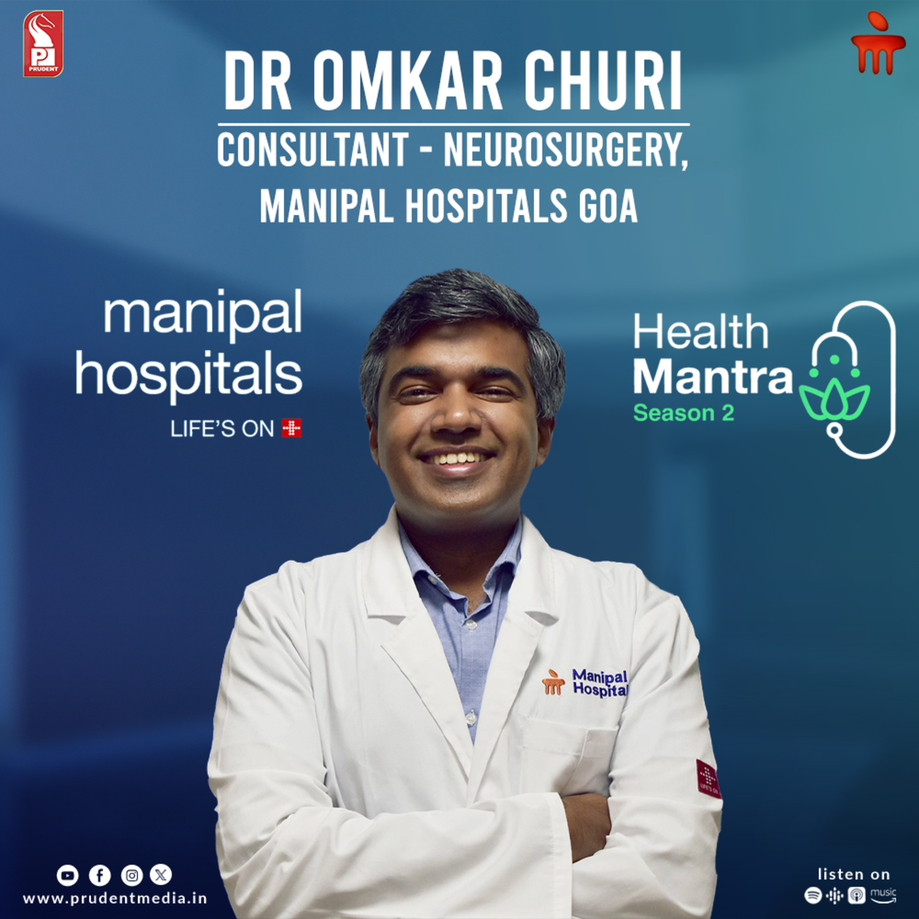 Dr Omkar Churi | Brain & Spine: health & trends | S2E8 | Health Mantra | Prudent | 140324 episode artwork