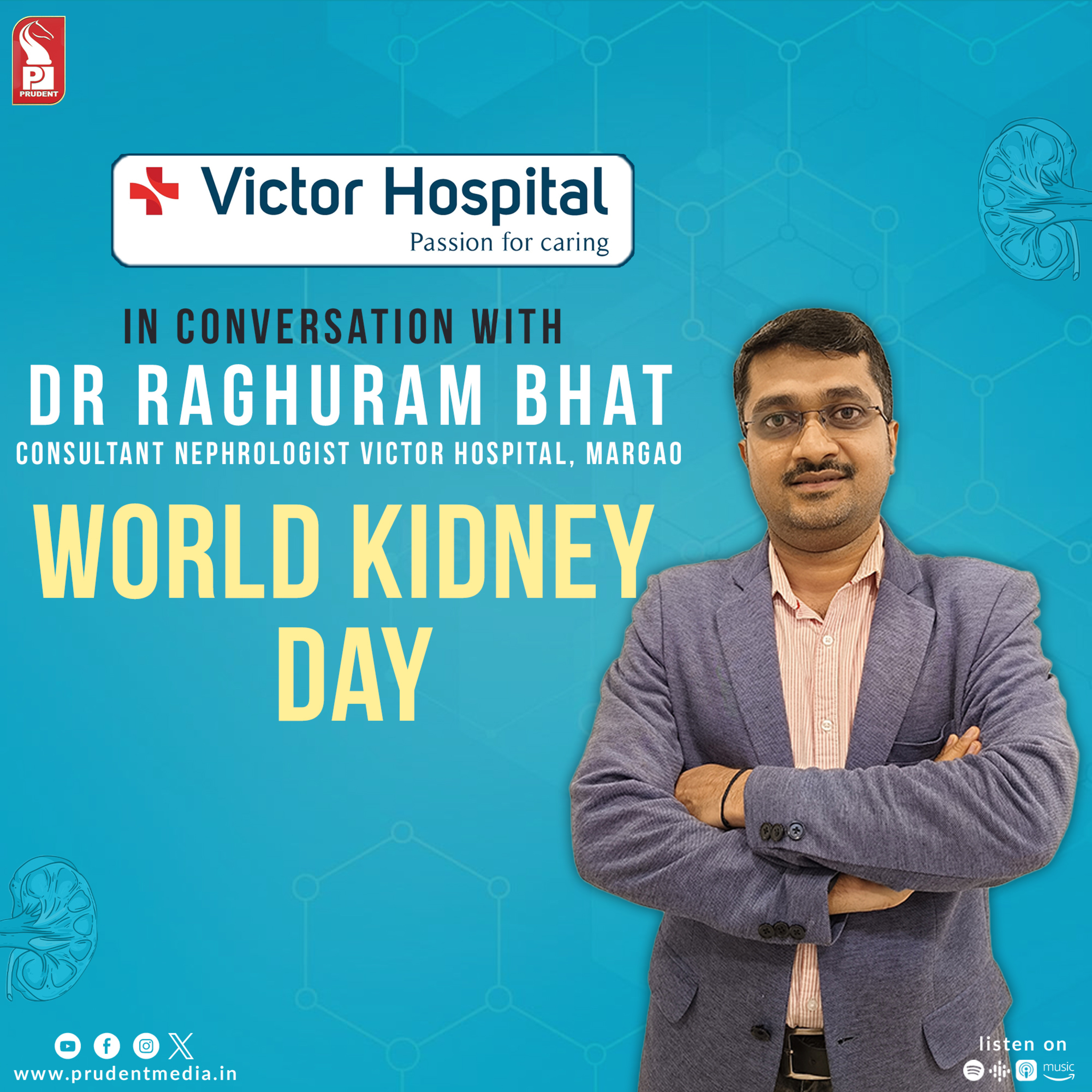 Dr Raghuram Bhat | Consultant Nephrologist | All about Kidney diseases| Prudent | 140324 episode artwork