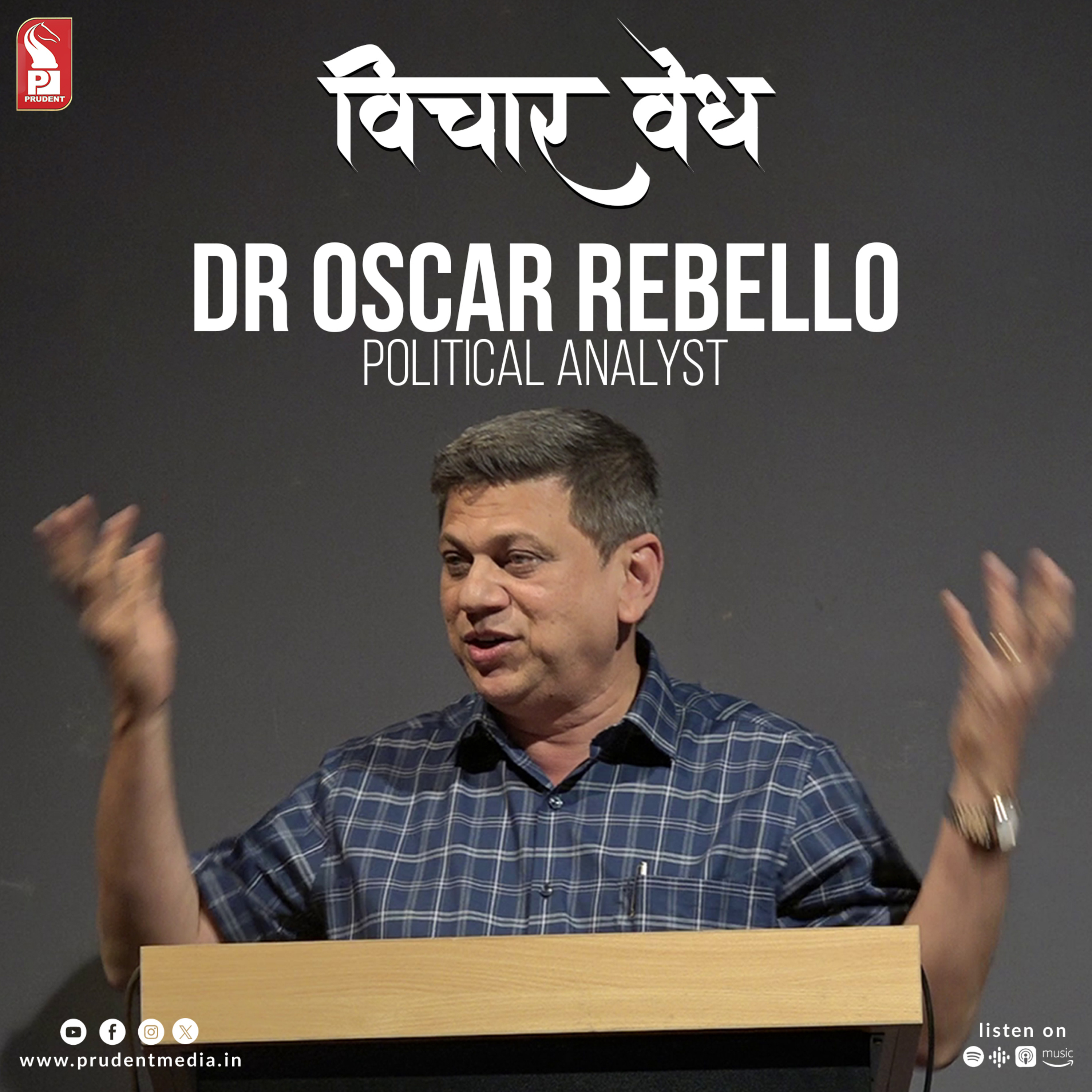 Dr Oscar Rebello| Political Analyst | Vichar Vedh | Prudent | 170324 episode artwork