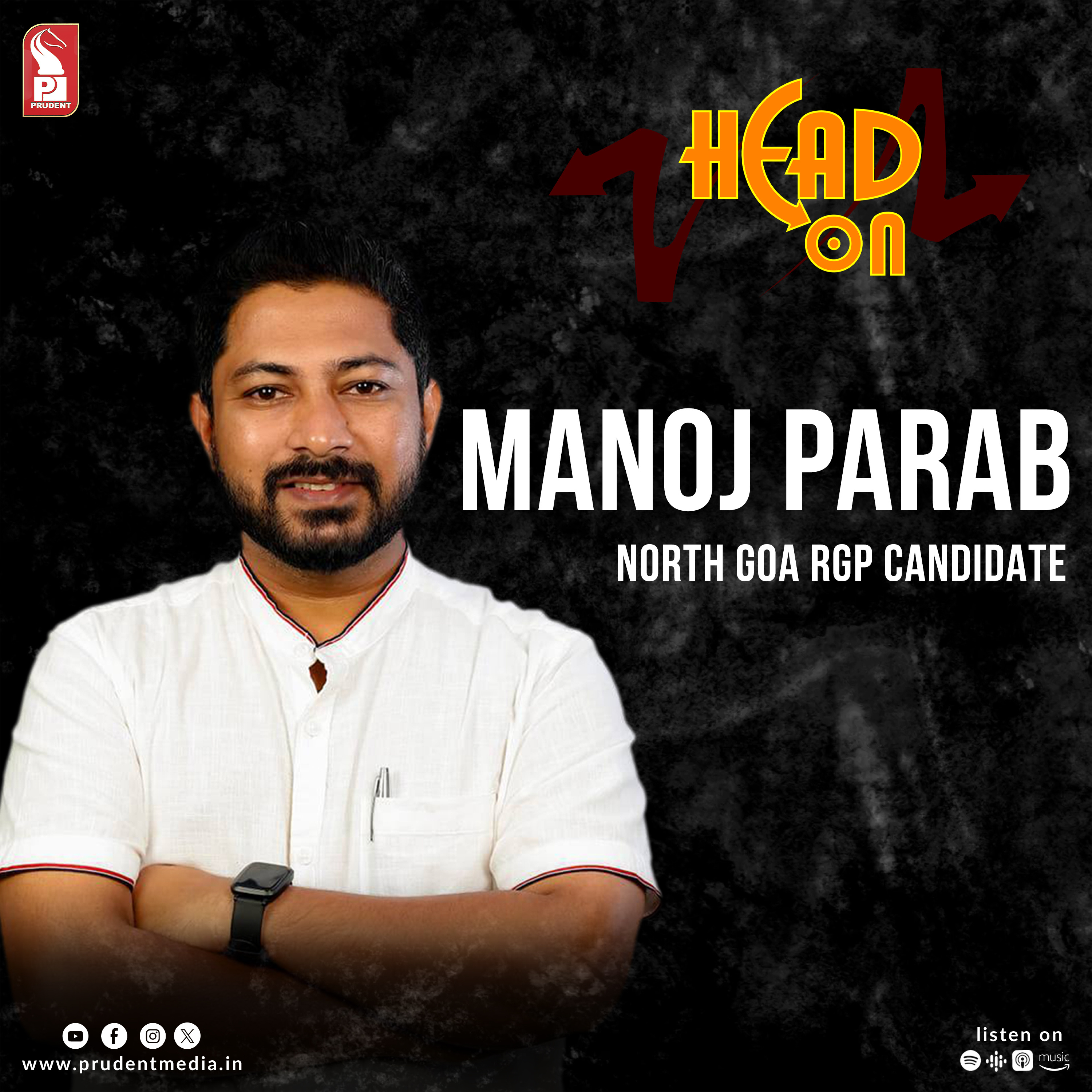 Manoj Parab | North Goa RGP Candidate | Head On | Prudent | 010424 episode artwork