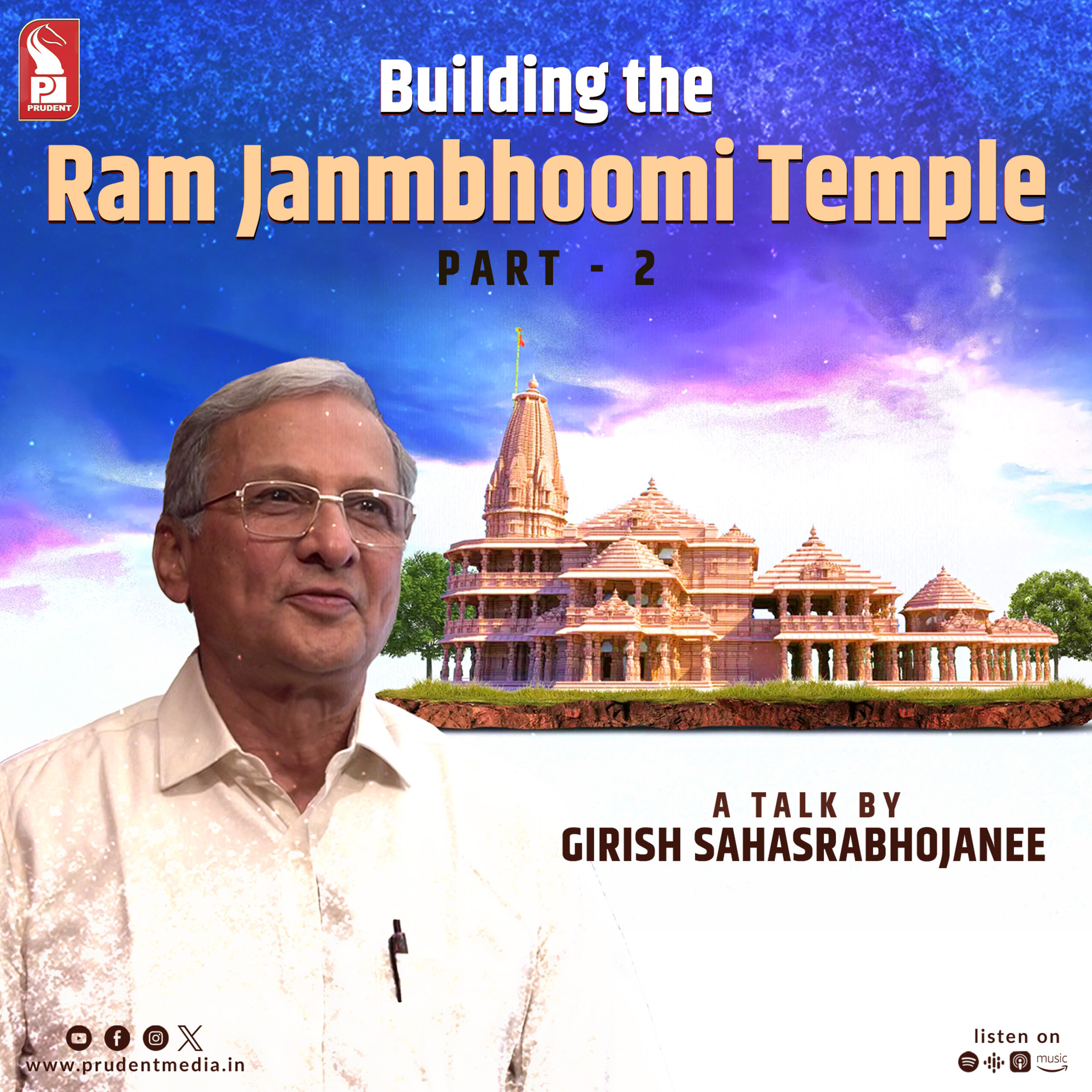 Building the Ram Janmbhoomi Temple | Girish Sahasrabhojanee | Part 2 | Prudent | 180524 episode artwork