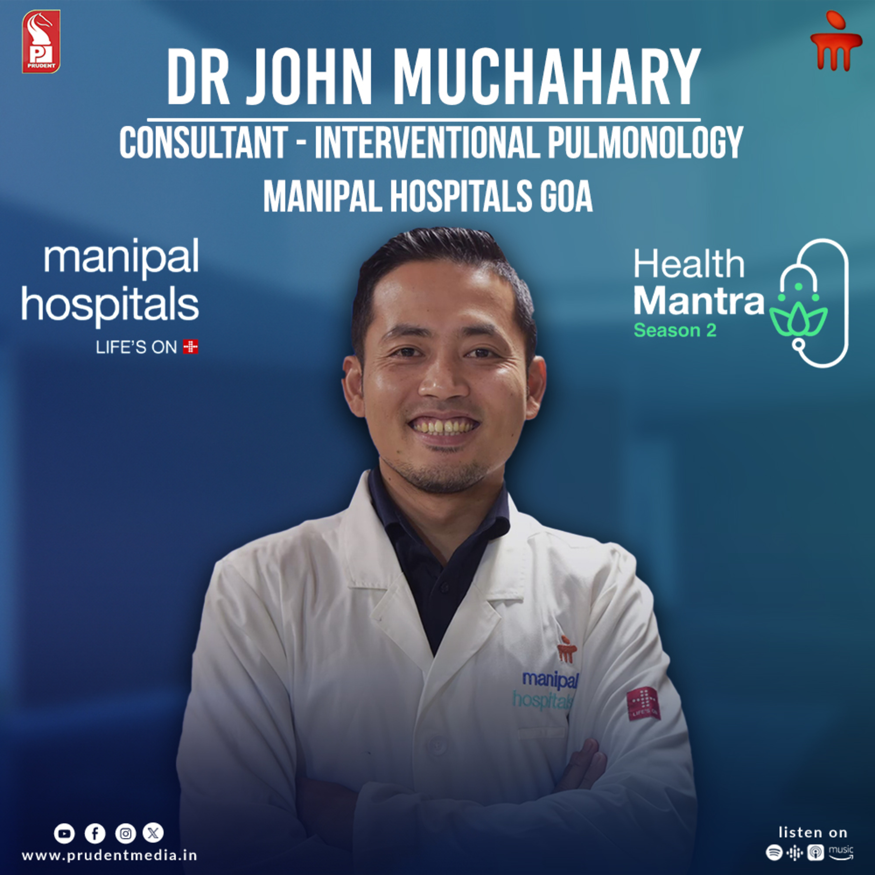 Dr John Muchahary | Interventional Pulmonology | S2E11 | Health Mantra | Prudent | 300524 episode artwork
