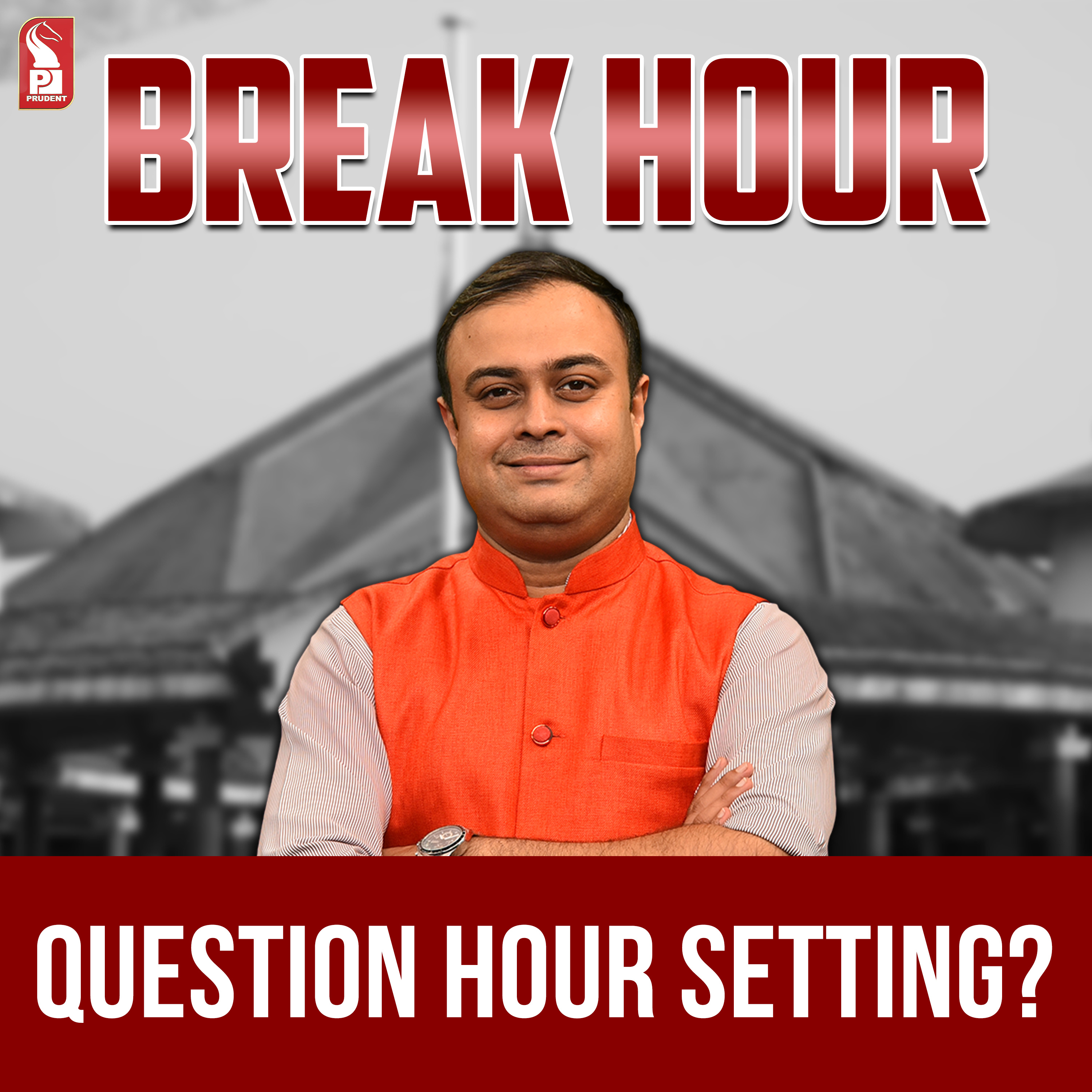 Question Hour setting? | Break Hour | Prudent | 150823 episode artwork