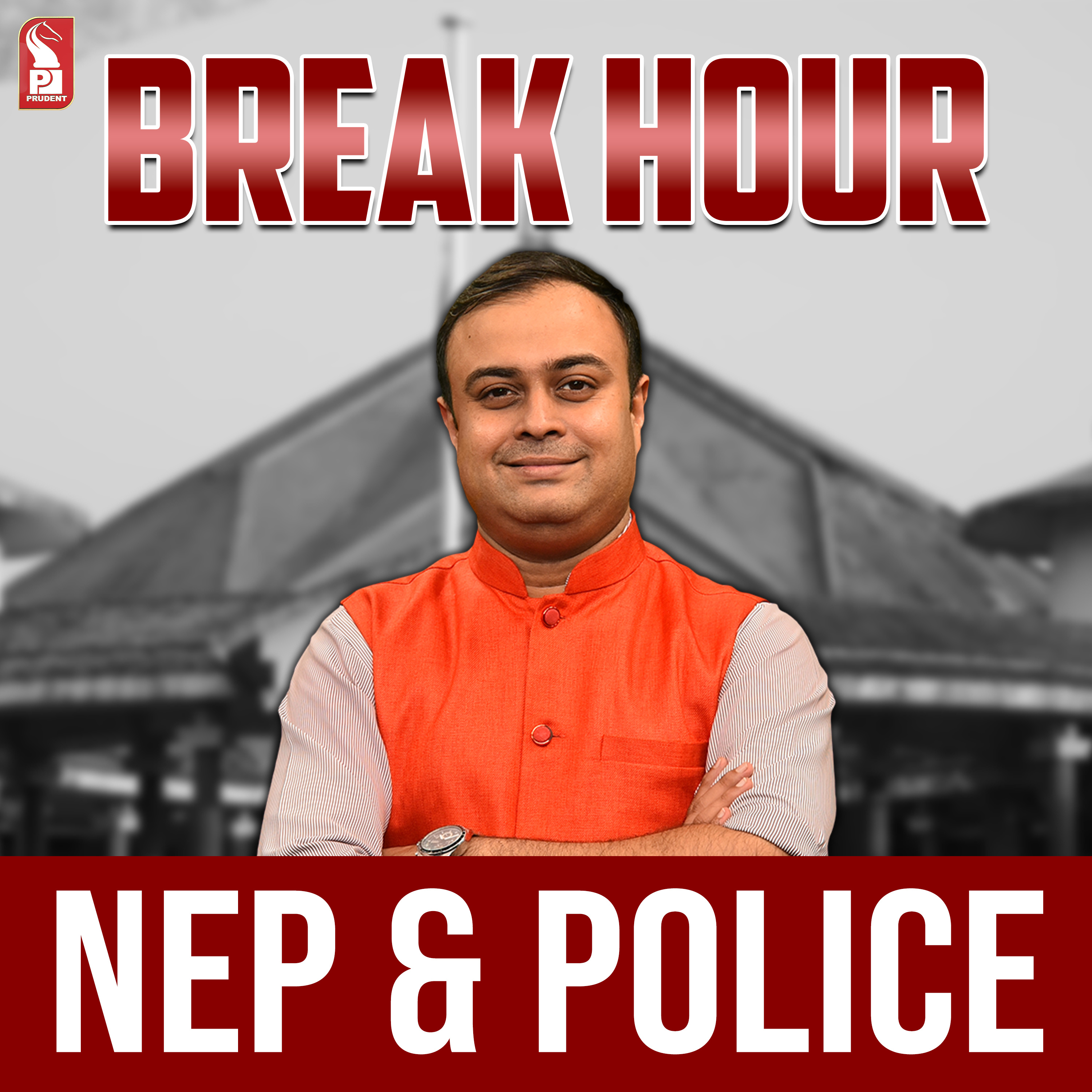 NEP & Police | Break Hour | Prudent | 220724 episode artwork