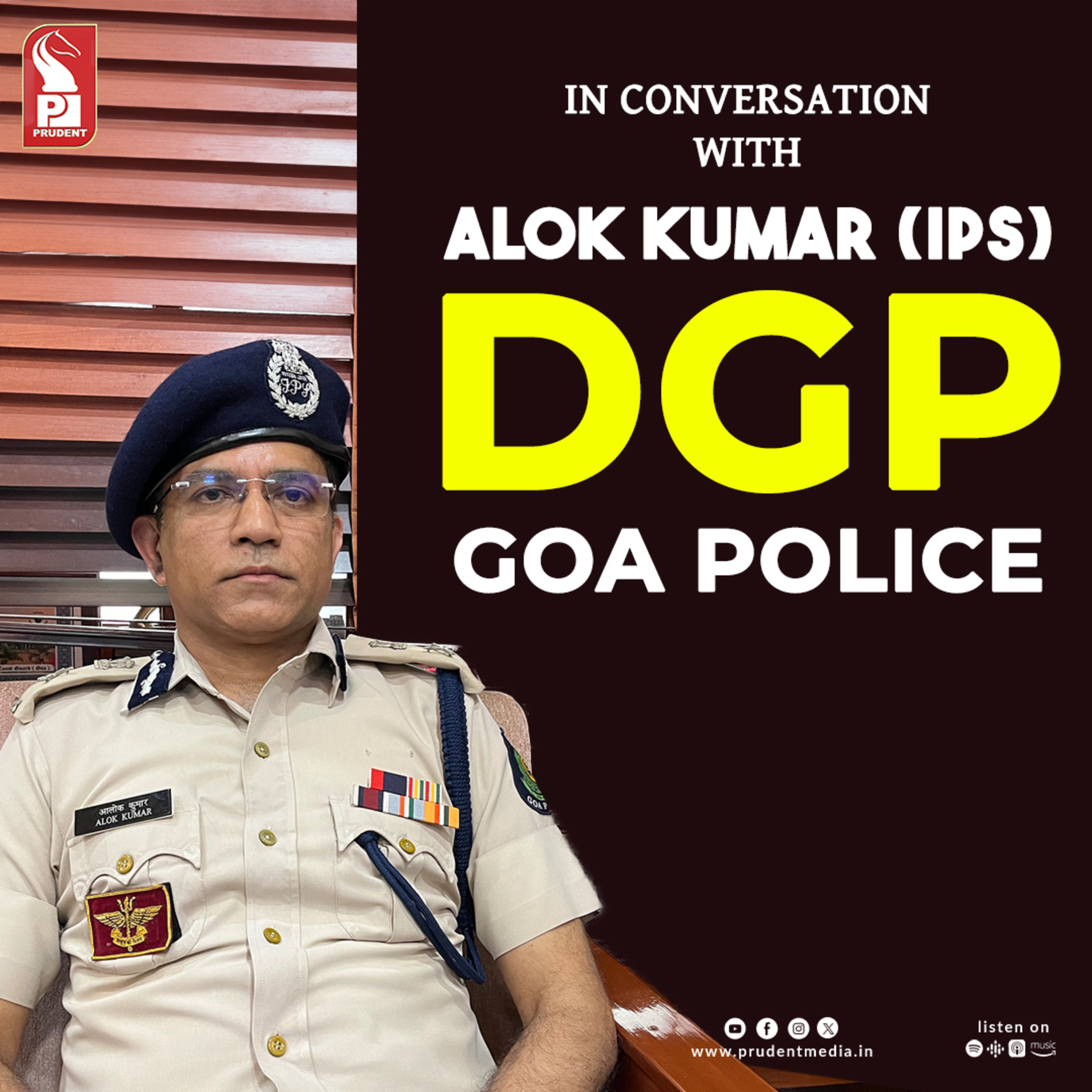 In conversation with Alok Kumar (IPS) | DGP - Goa Police | Prudent | 240824 episode artwork