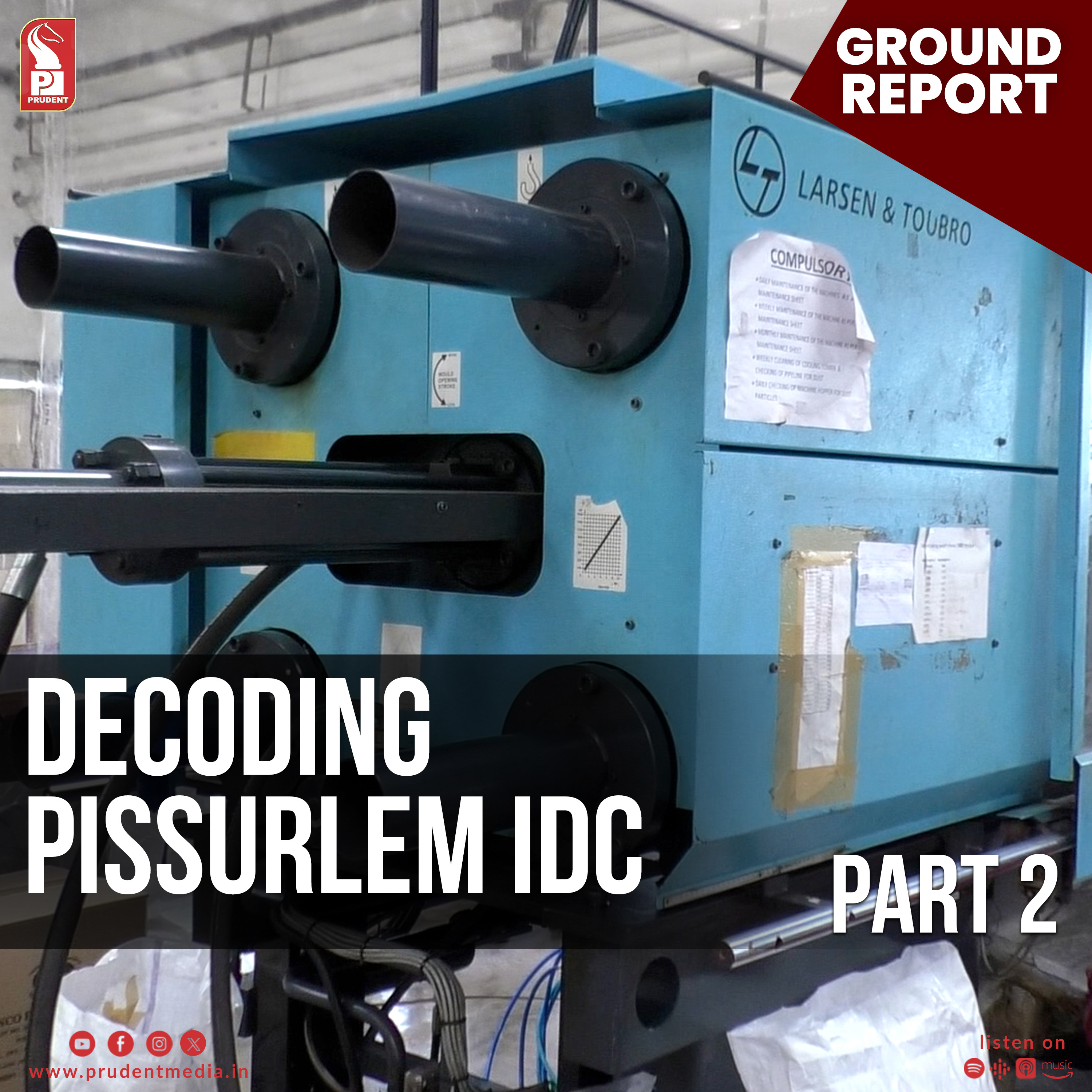 Decoding Pissurlem IDC | Part 2 | Ground Report | Prudent | 131024 episode artwork