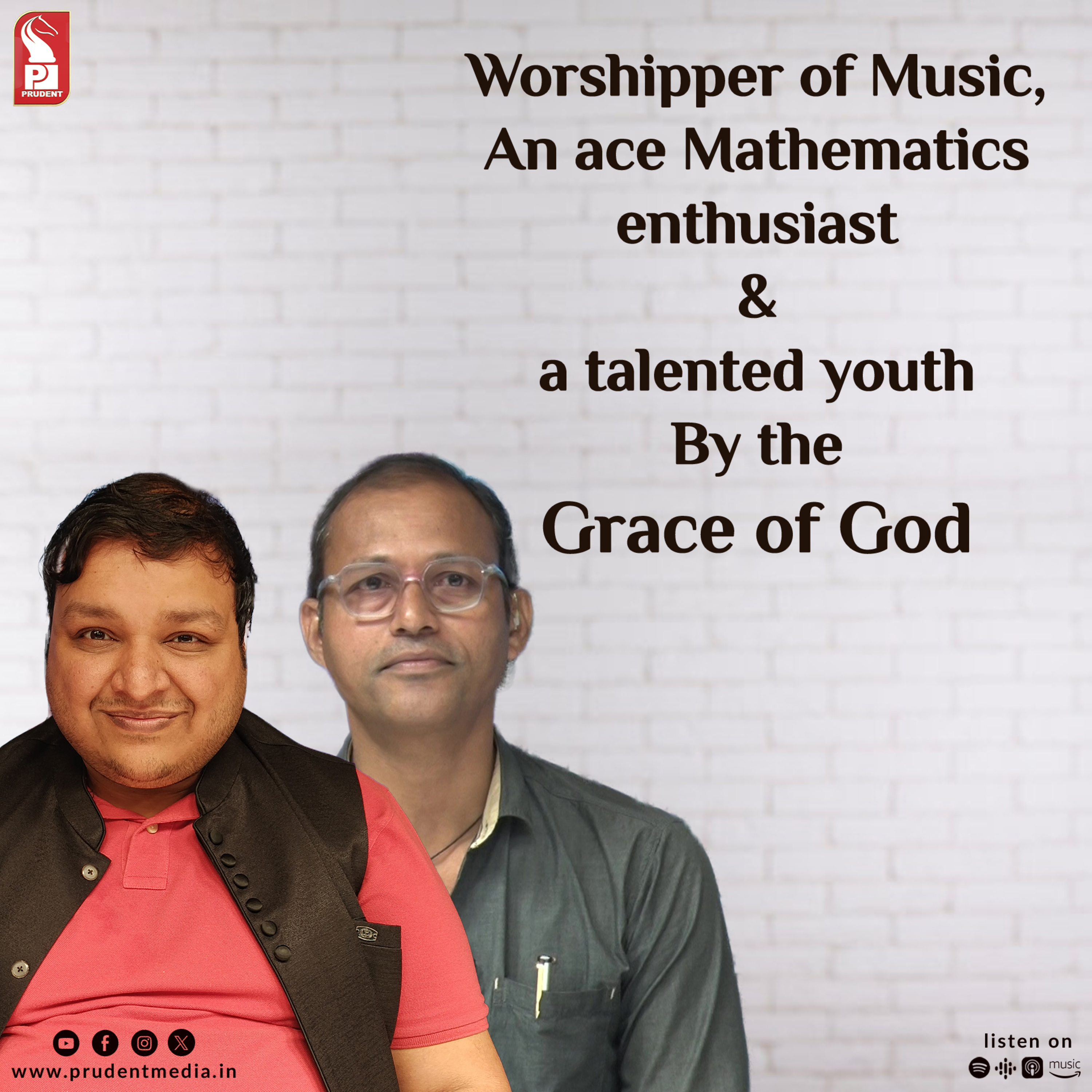 Worshipper of Music, An ace Mathematics enthusiast & a talented youth by the GRACE OF GOD | Prudent | 231124 episode artwork