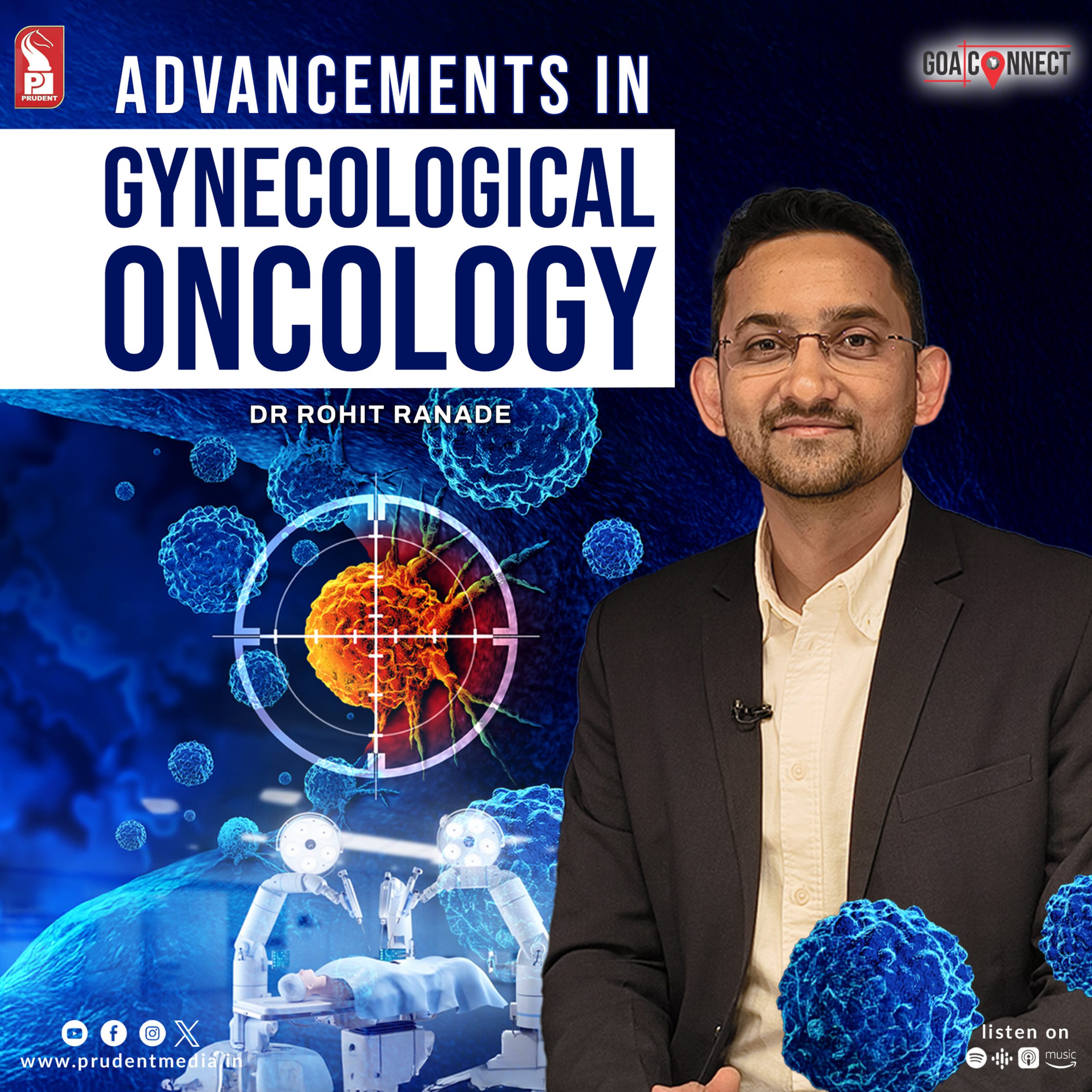 Dr. Rohit Raghunath Ranade on Advancements in Gynecological Oncology | Narayana Health City | Goa Connect | Prudent | 070425 episode artwork