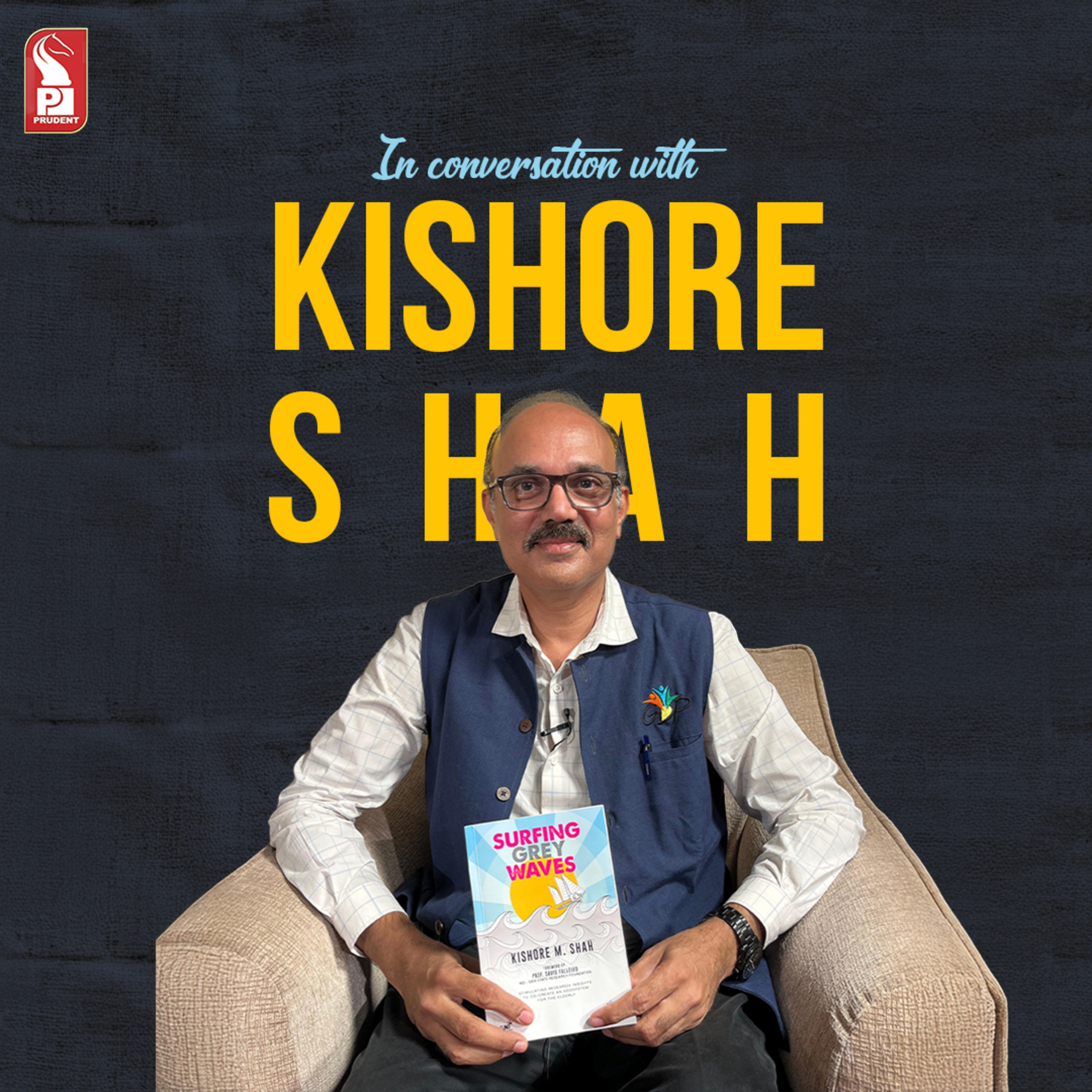 Surfing Grey Waves | Kishore Shah | Bookstars | Prudent | 140625 episode artwork