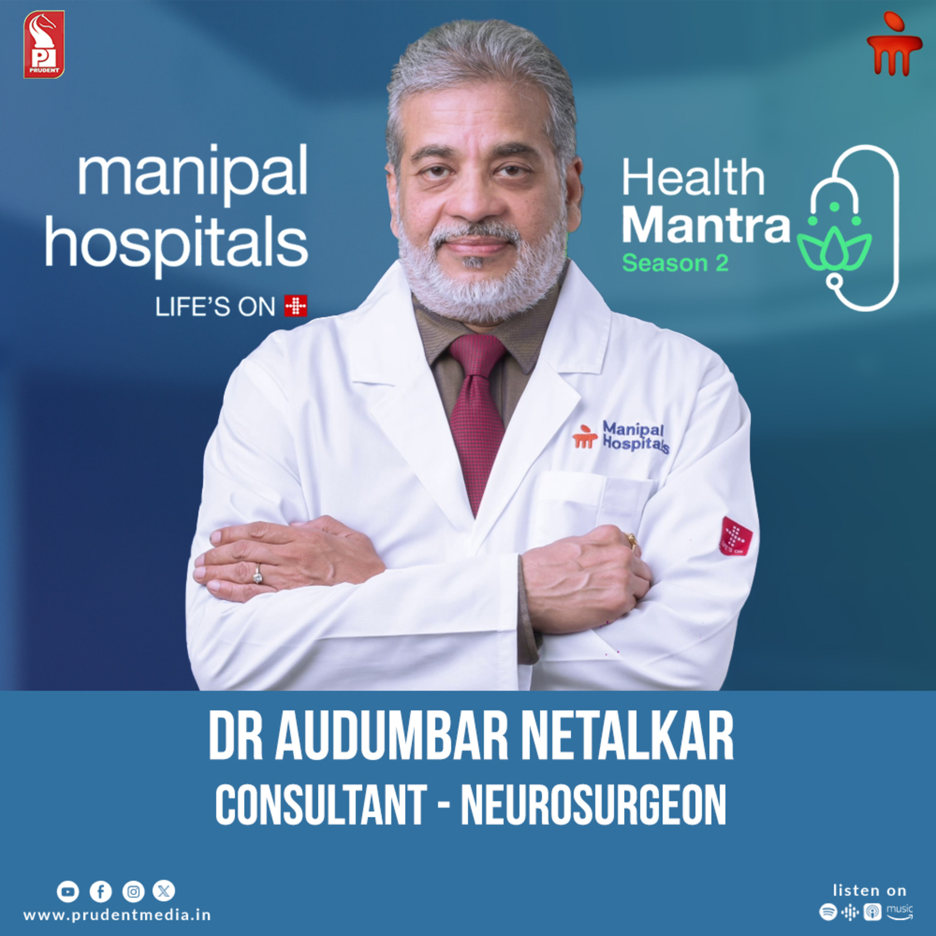 Dr Audumbar Netalkar | Consultant - Neurosurgeon | S2E22 | Health Mantra | Prudent | 100725 episode artwork