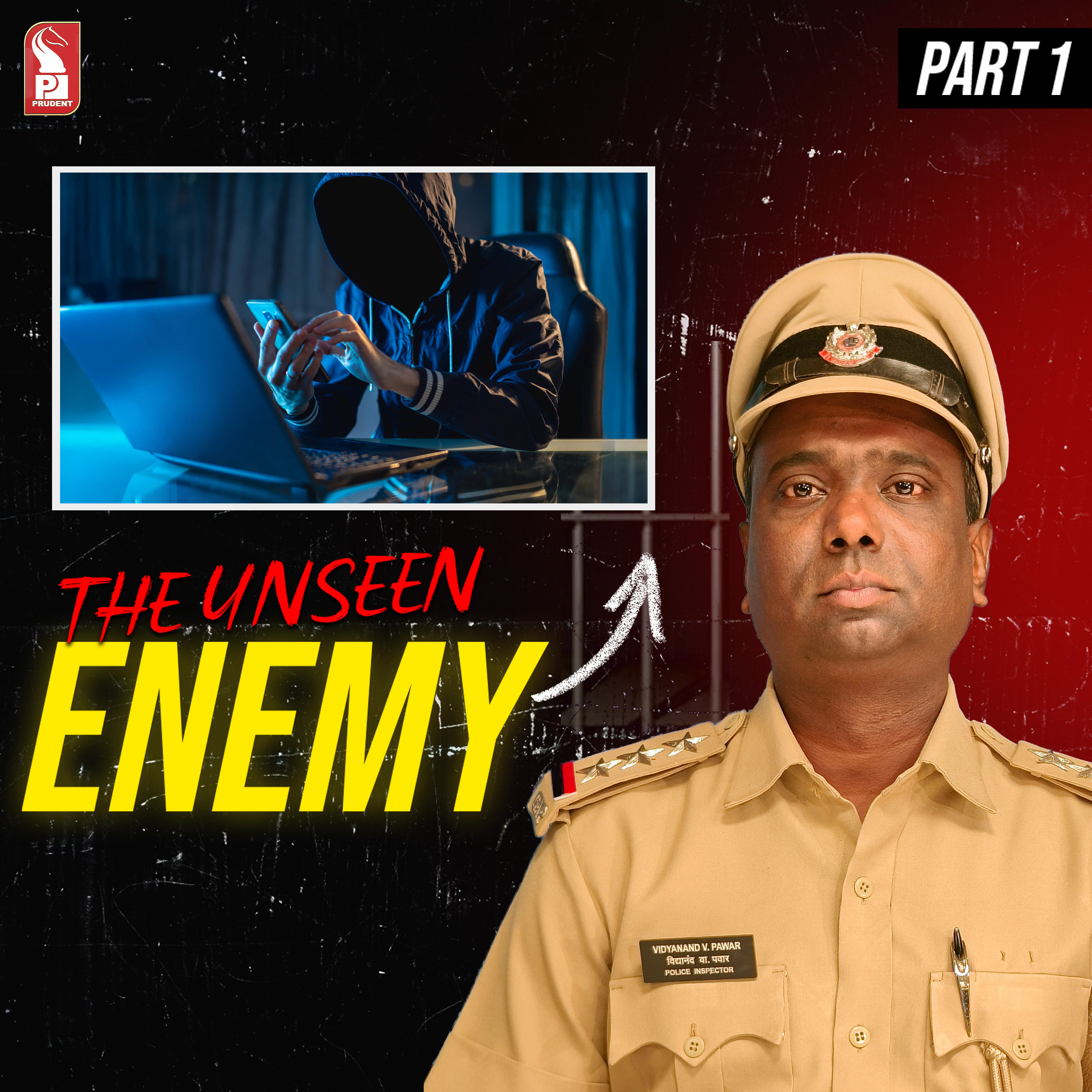 The Unseen Enemy | Cyber crime | Part 1 | Prudent | 290625 episode artwork