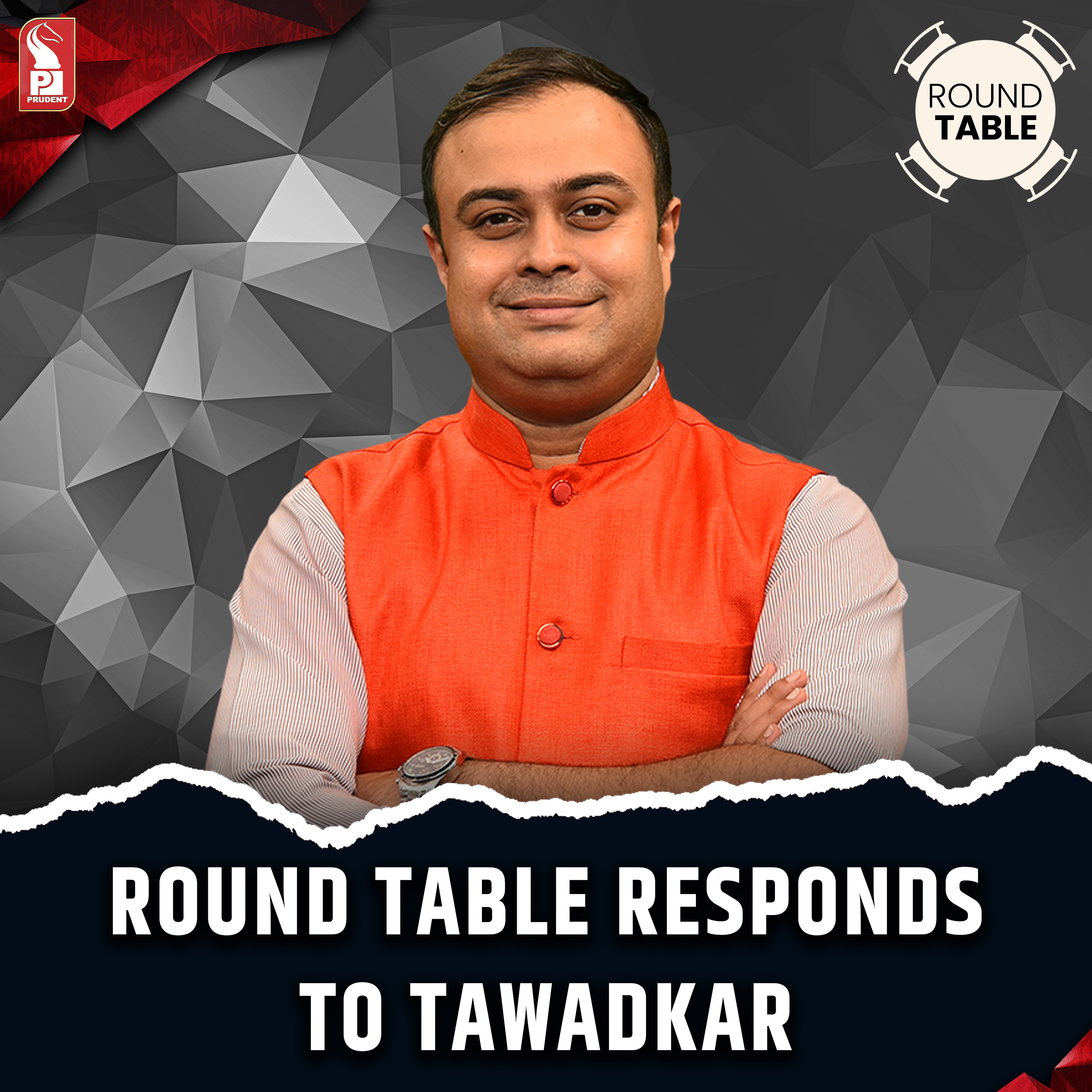 Round Table responds to Tawadkar | Round Table Lite | Prudent | 180925 episode artwork