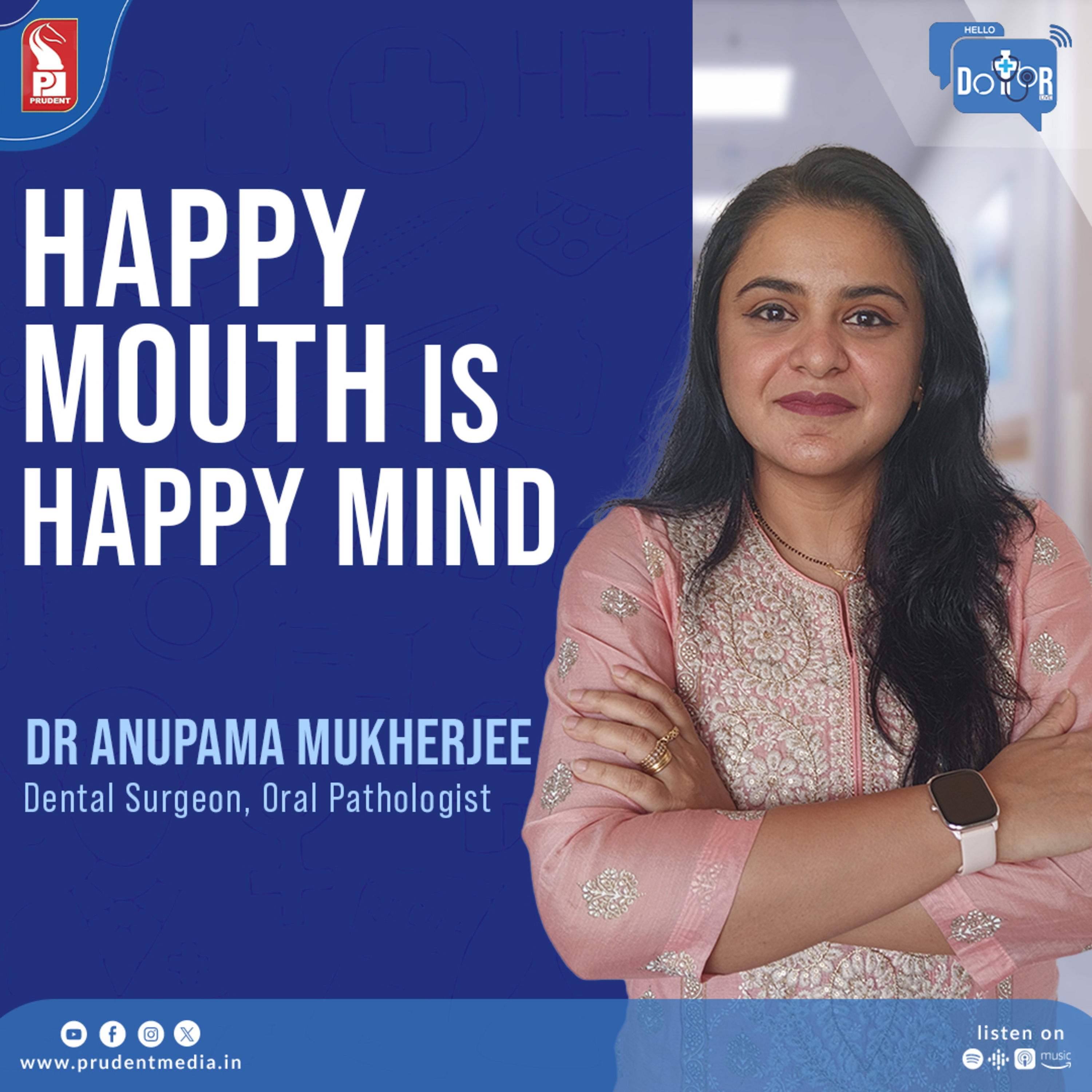 Dr Anupama Mukherjee | Dental Surgeon, Oral Pathologist | Hello Dotor | Prudent | 031025 episode artwork