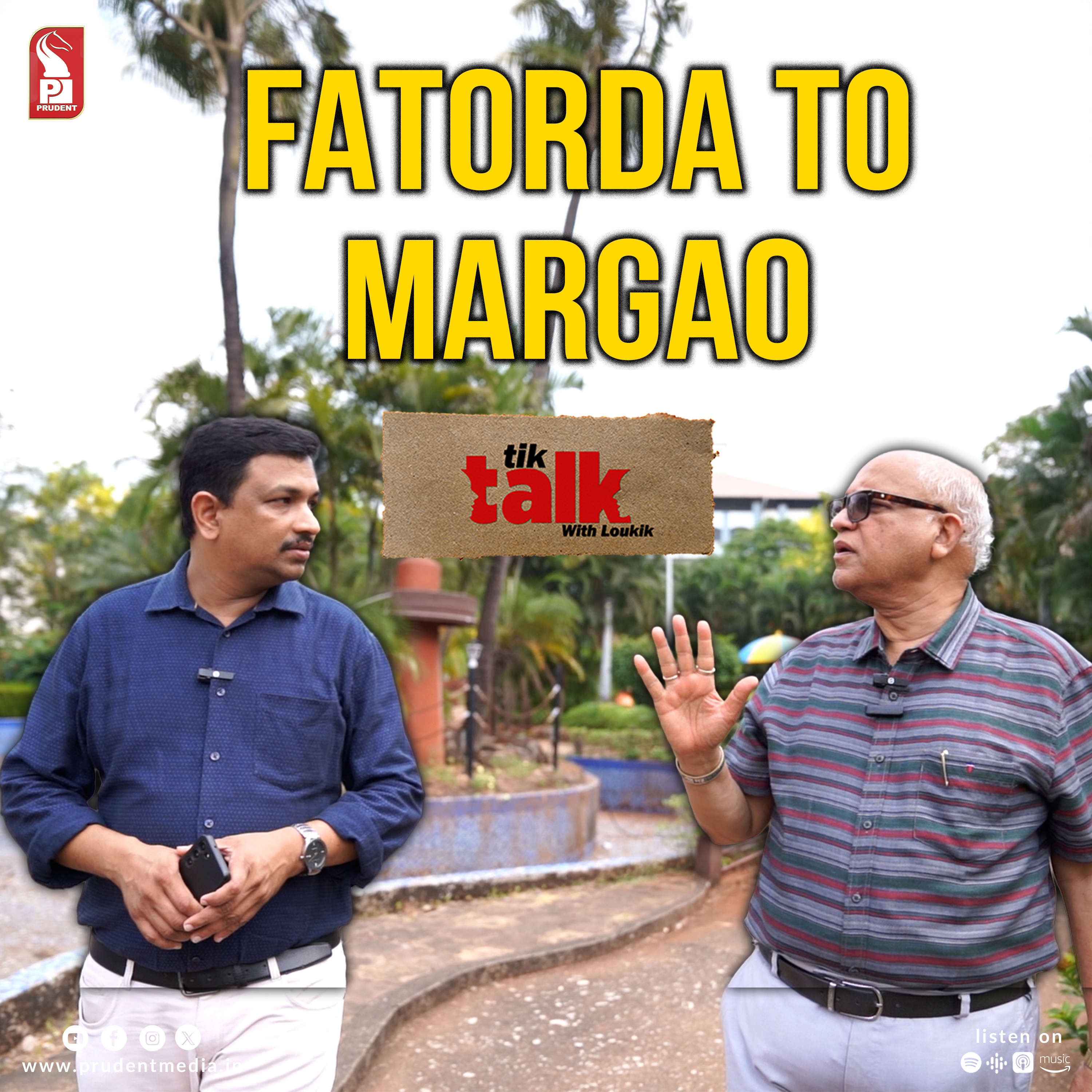Digambar Kamat | PWD Minister & Margao MLA | Tik Talk with Loukik | Prudent | 180426