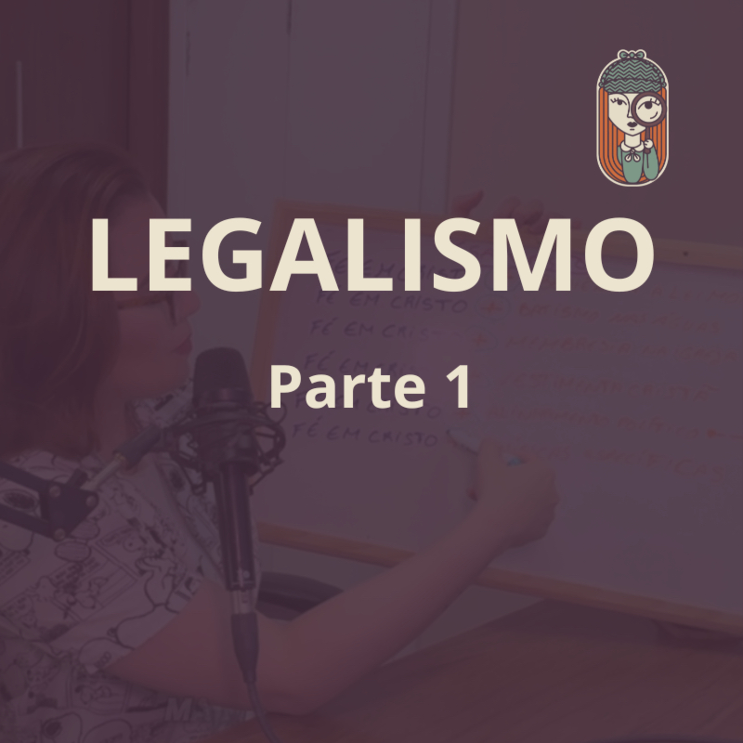 Ep. 62 - LEGALISMO - o que É e o que NÃO é (PARTE 1)