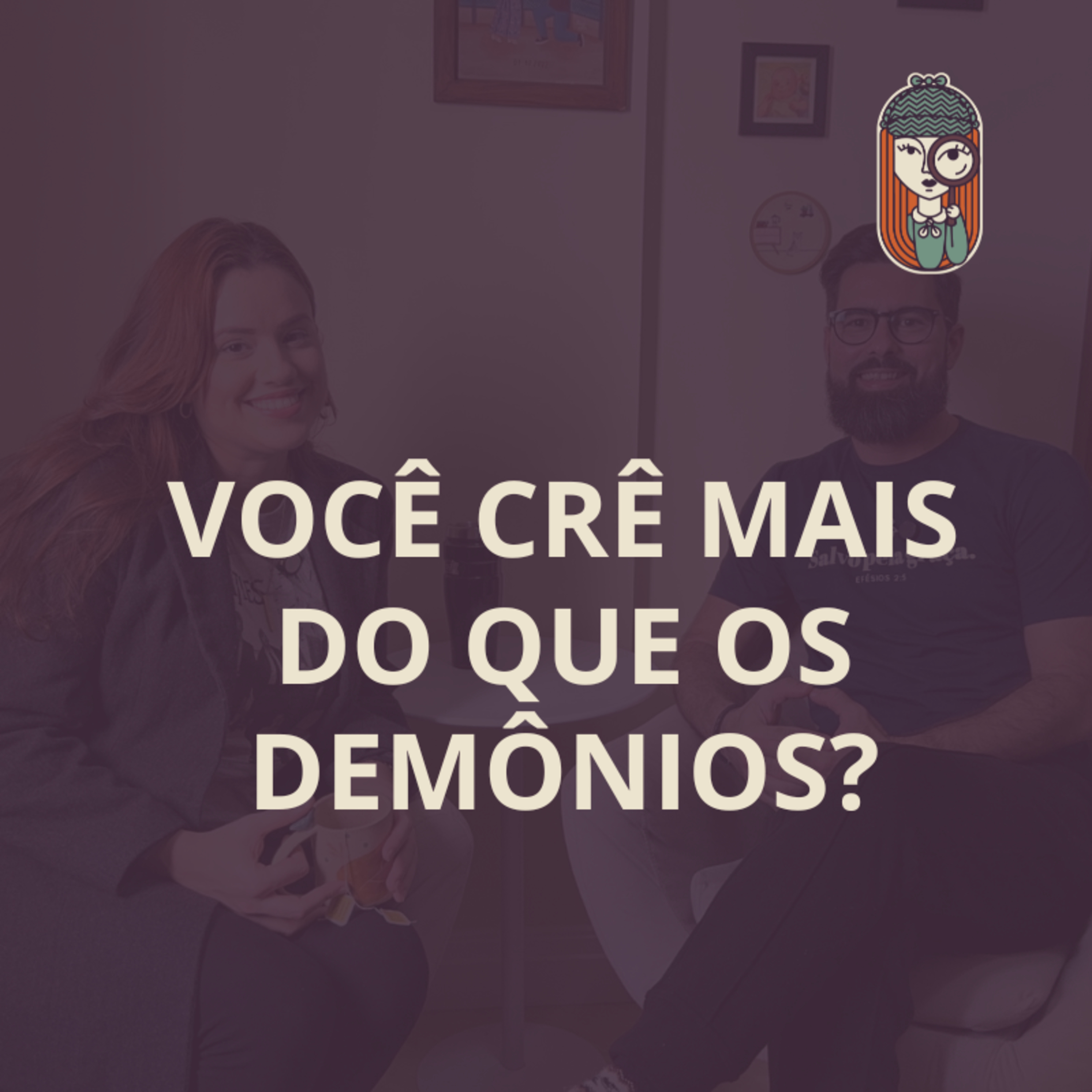 EP. 75 - VOCÊ CRÊ MAIS DO QUE OS D3MÔNIOS? com Diego dy Carlos
